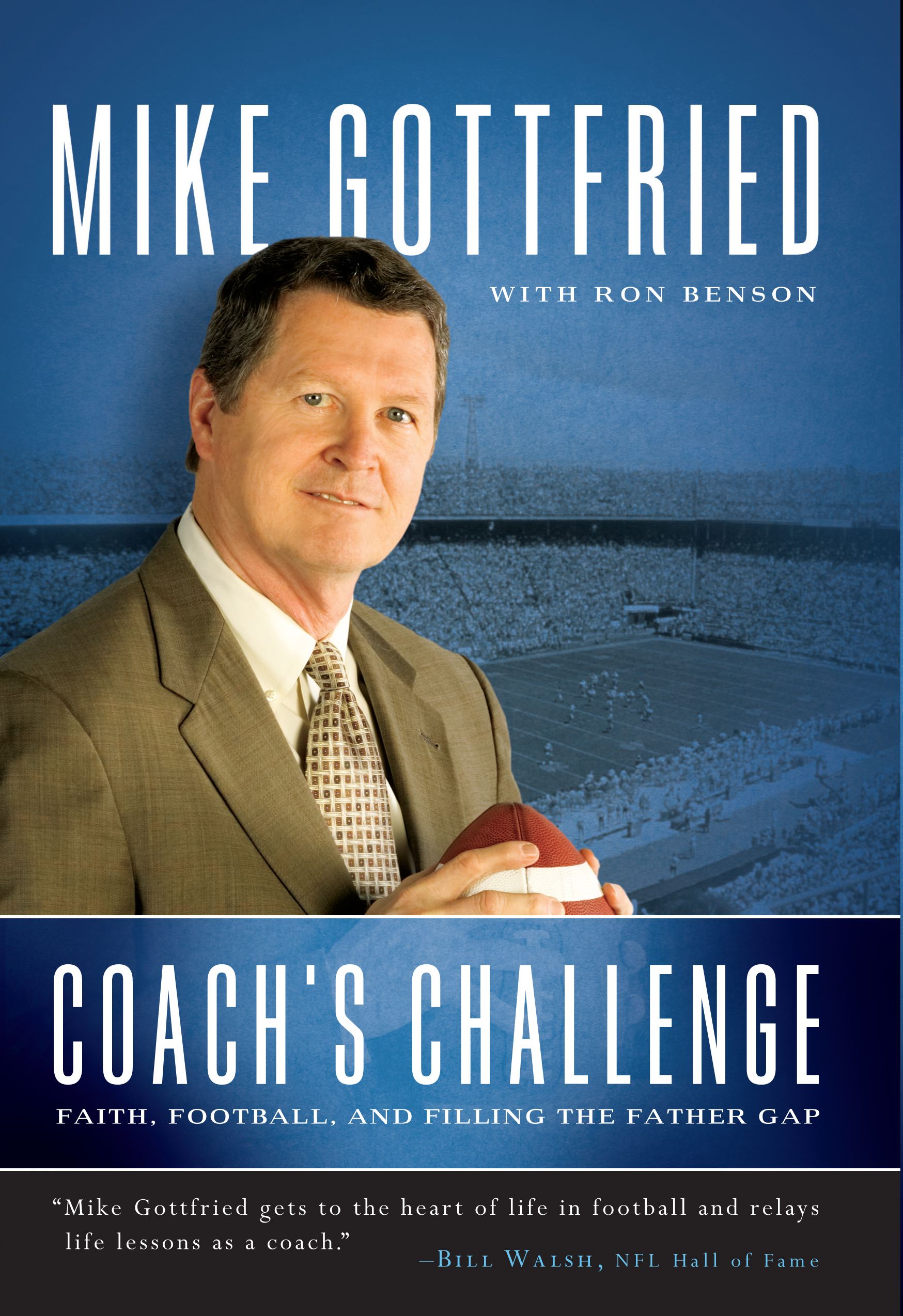Coach's Challenge Faith, Football, and Filling the Father Gap