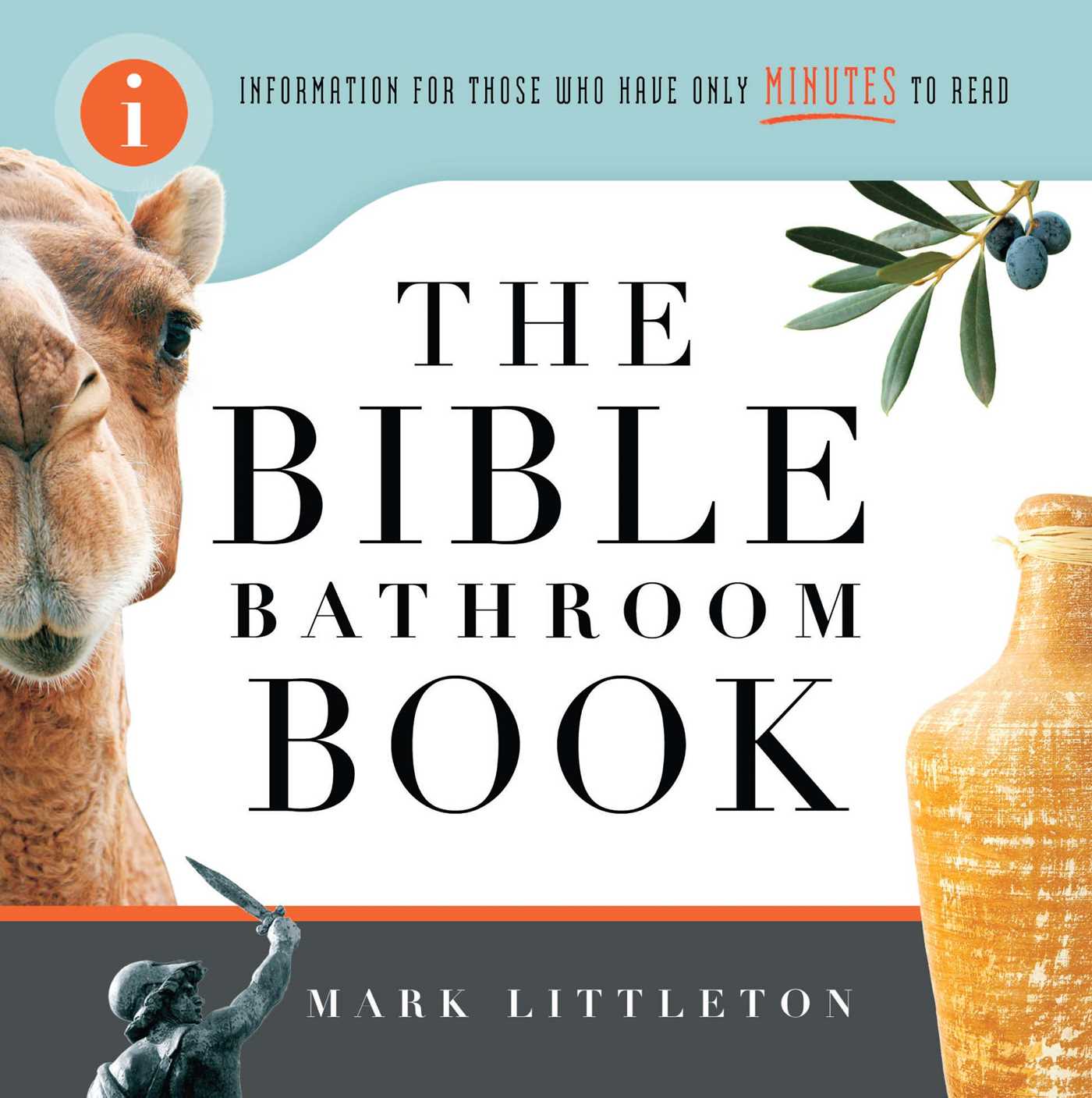 The Bible Bathroom Book  Information for Those Who Have Only Minutes to Read