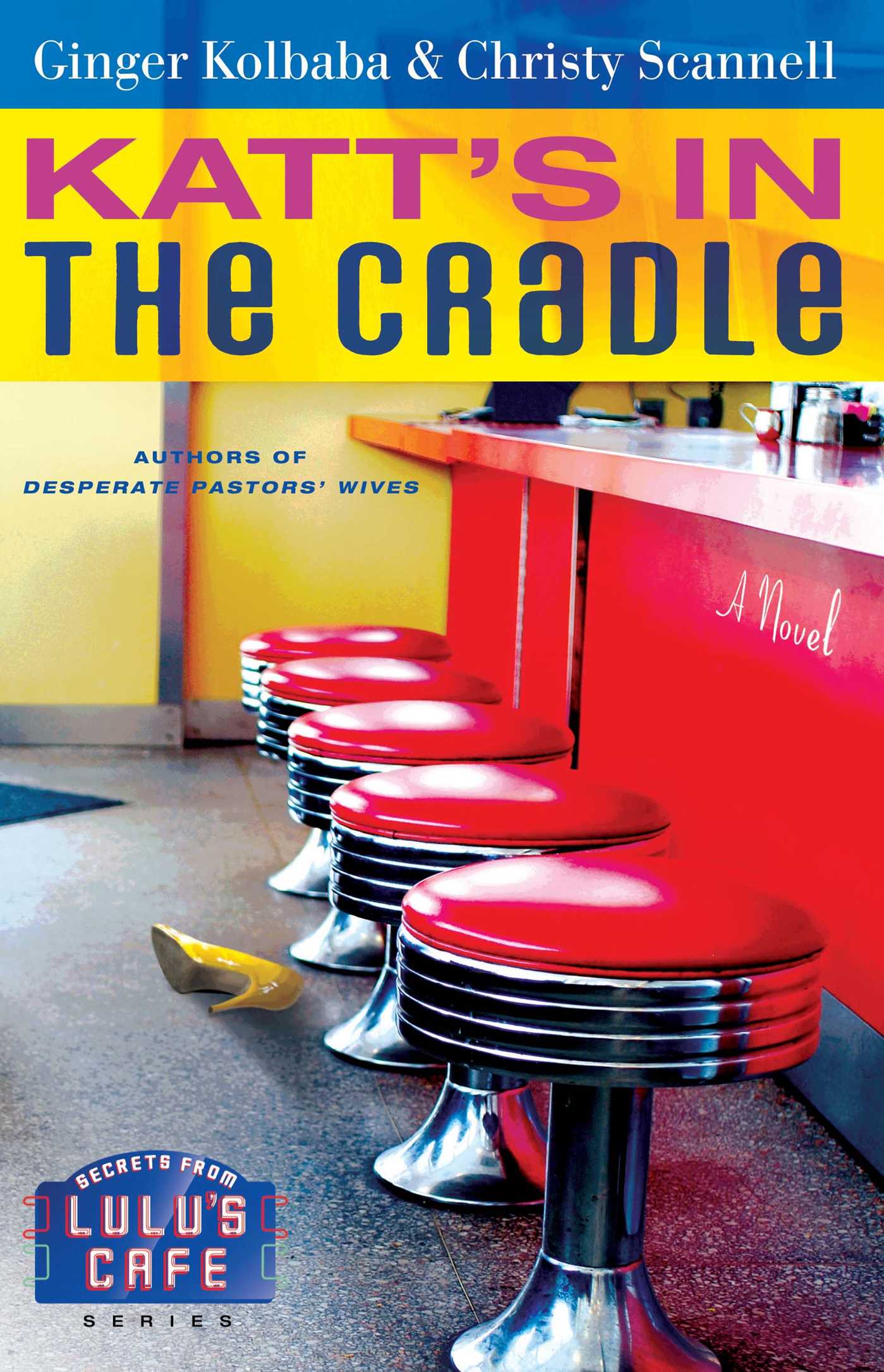 Katt's in the Cradle A Secrets from Lulu's Cafe Novel