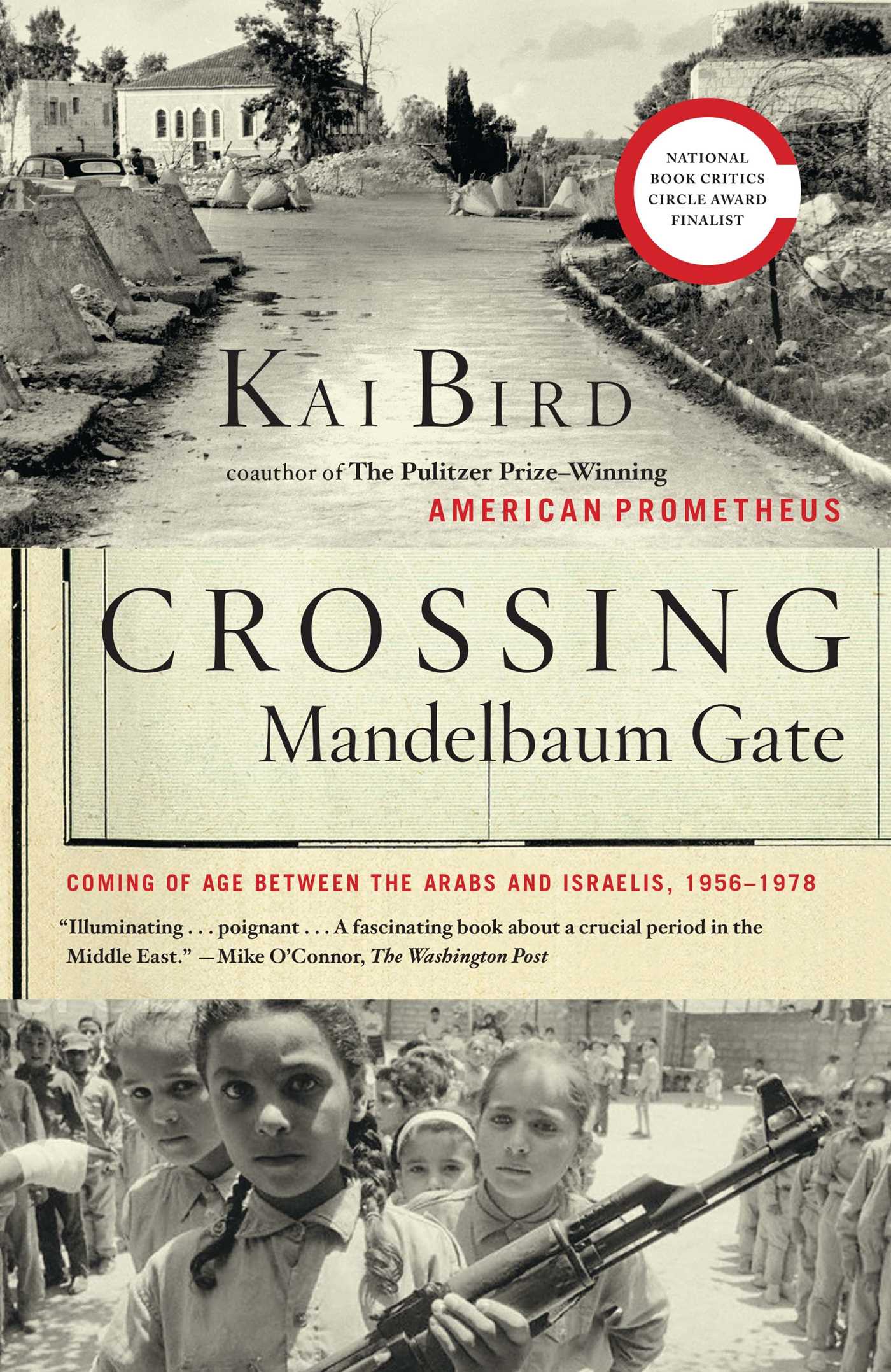 Crossing Mandelbaum Gate Coming of Age Between the Arabs and Israelis, 1956-1978