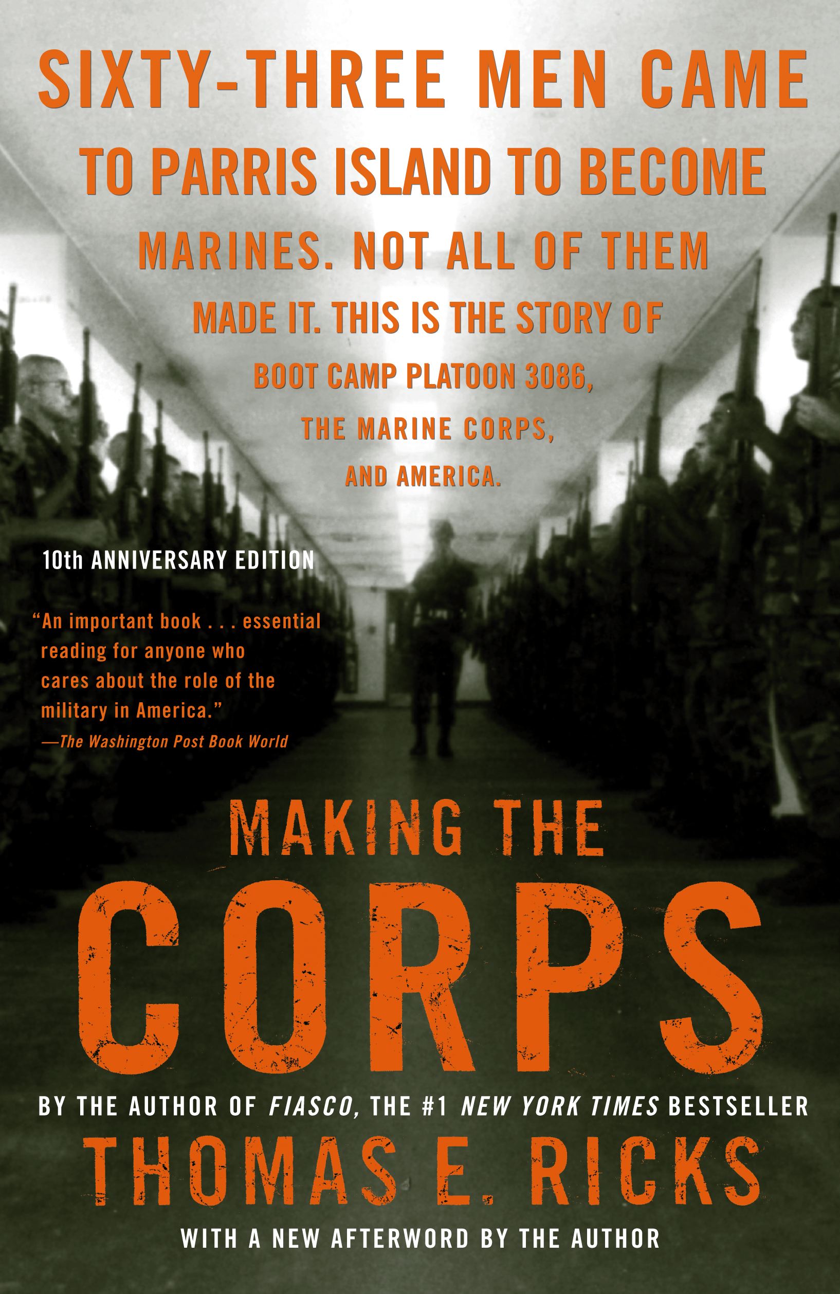Making the Corps 10th Anniversary Edition with a New Afterword by the Author