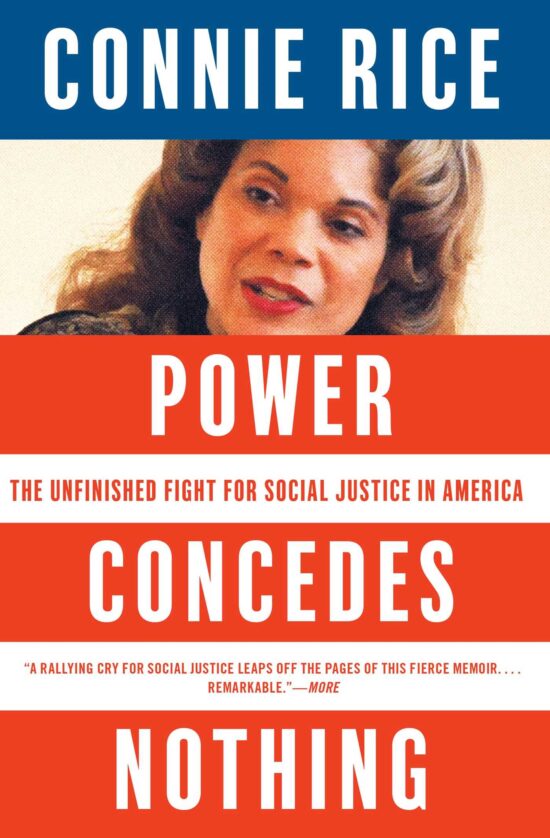 Power Concedes Nothing The Unfinished Fight for Social Justice in America