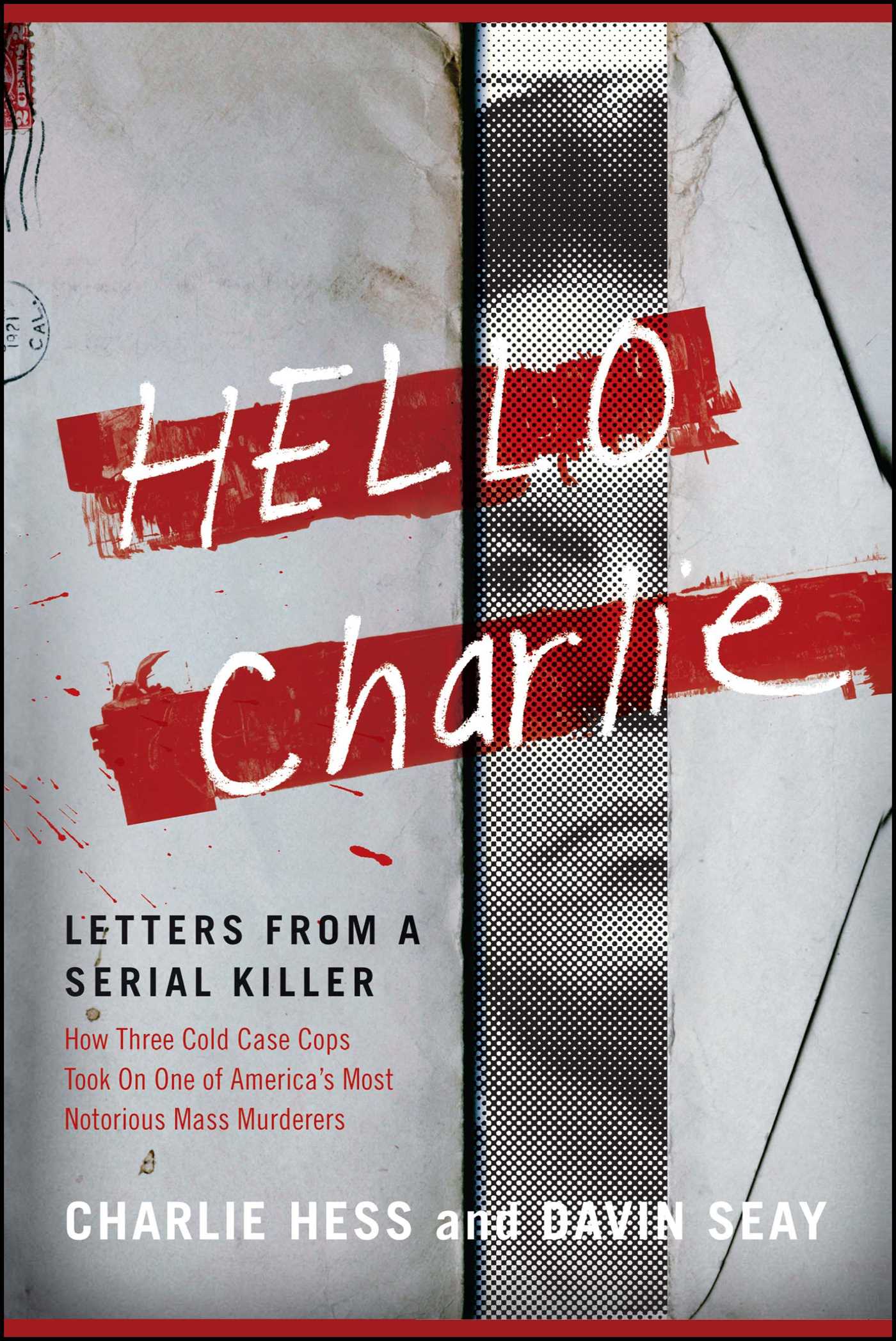 Hello Charlie Letters from a Serial Killer