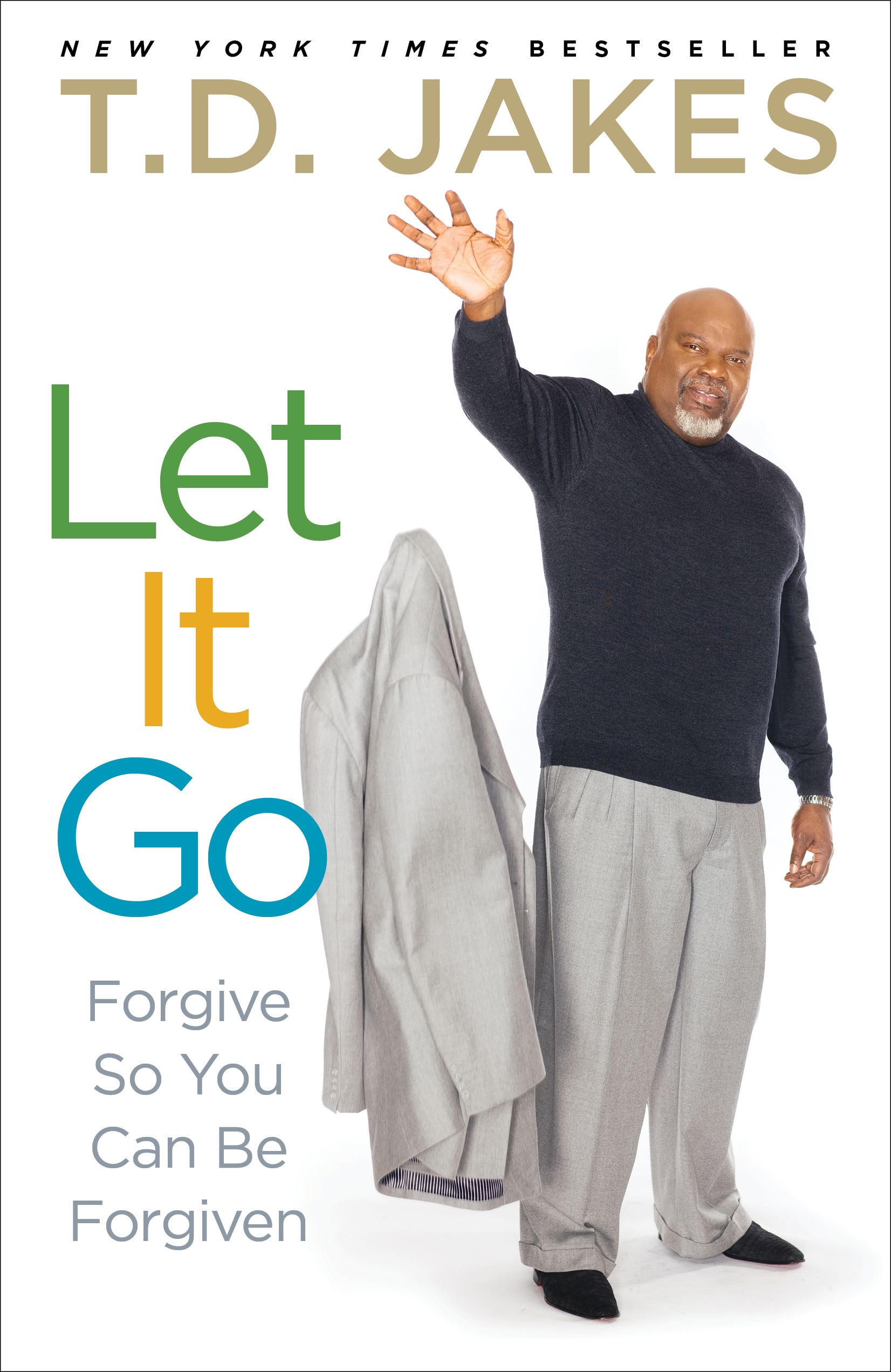 Let It Go Forgive So You Can Be Forgiven
