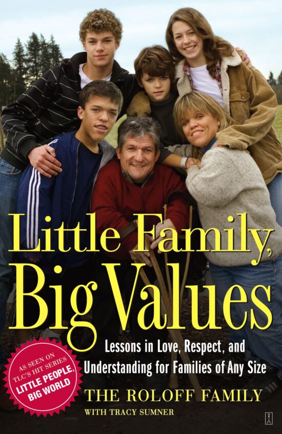 Little Family, Big Values Lessons in Love, Respect, and Understanding for Families of Any Size