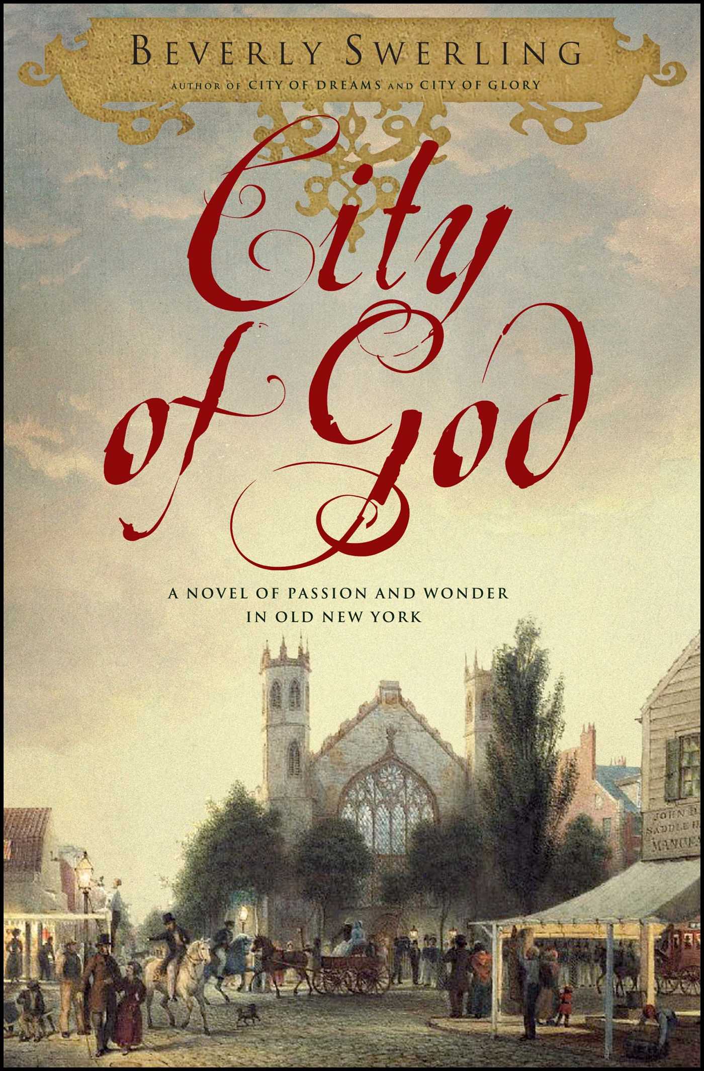 City of God A Novel of Passion and Wonder in Old New York