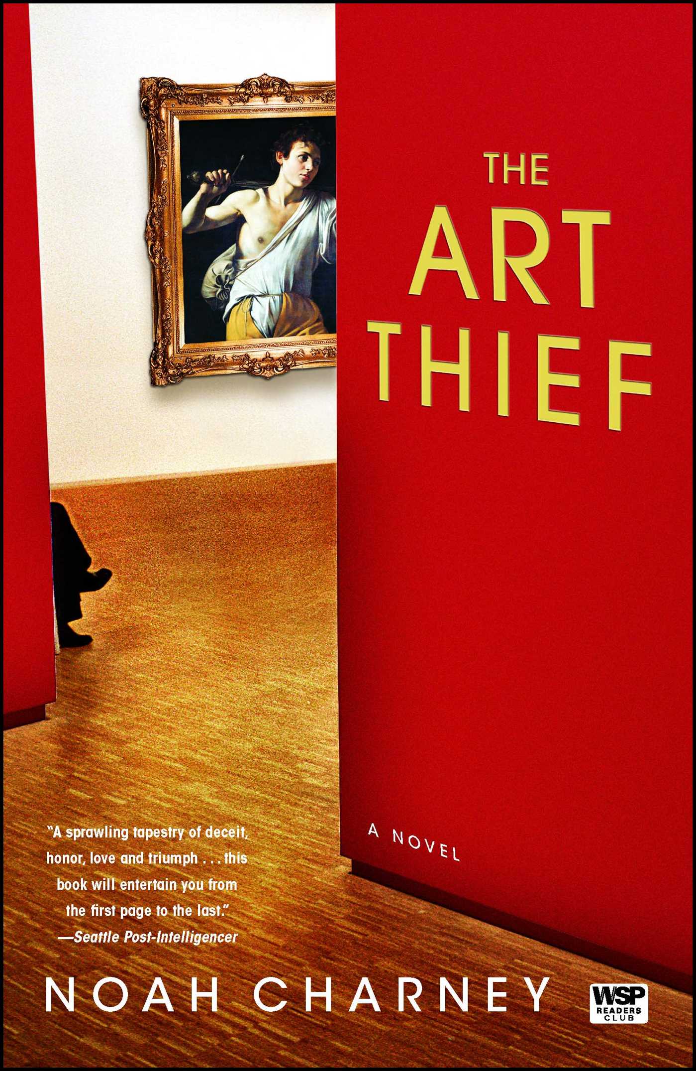 The Art Thief  A Novel