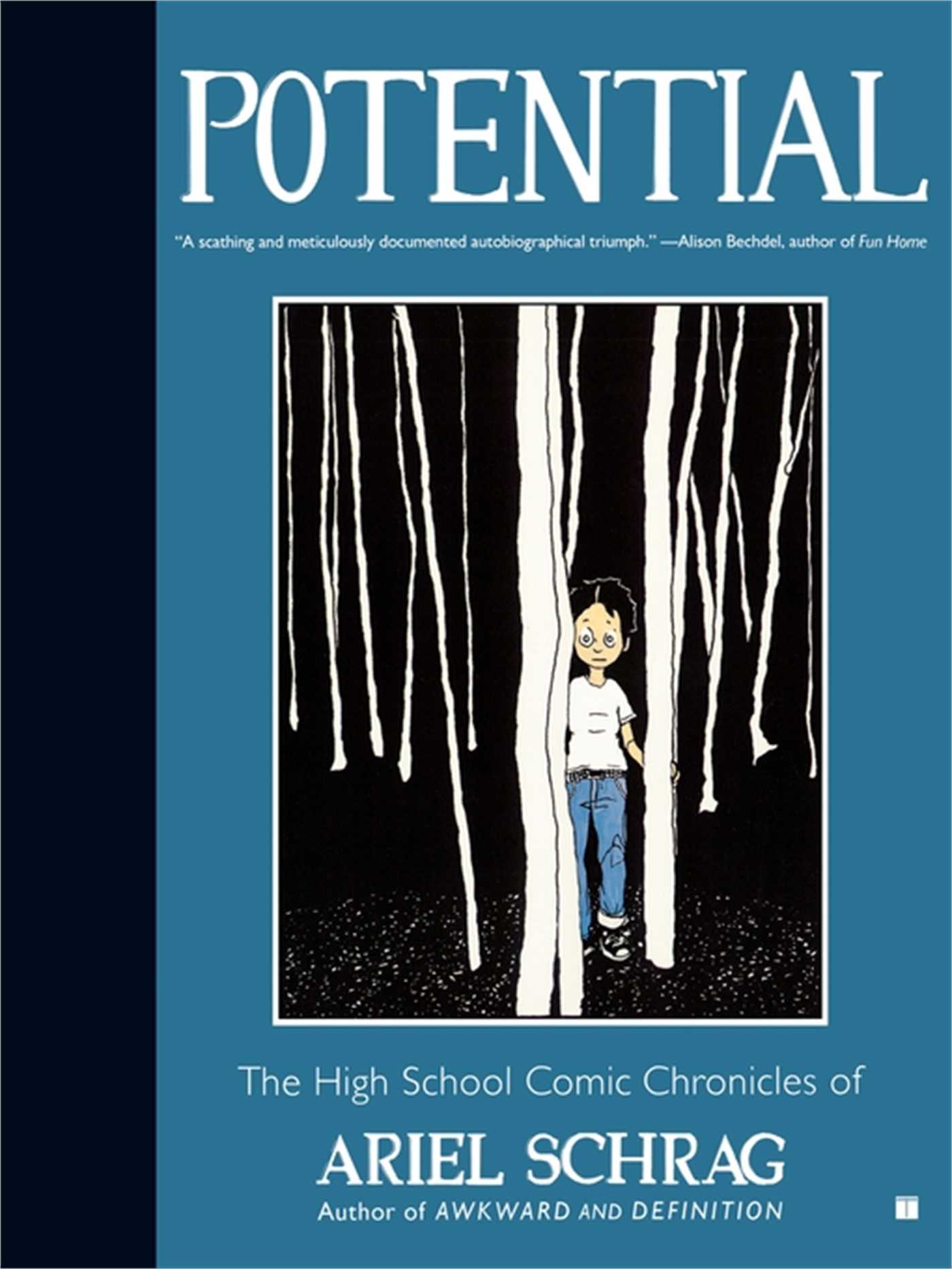 Potential The High School Comic Chronicles of Ariel Schrag