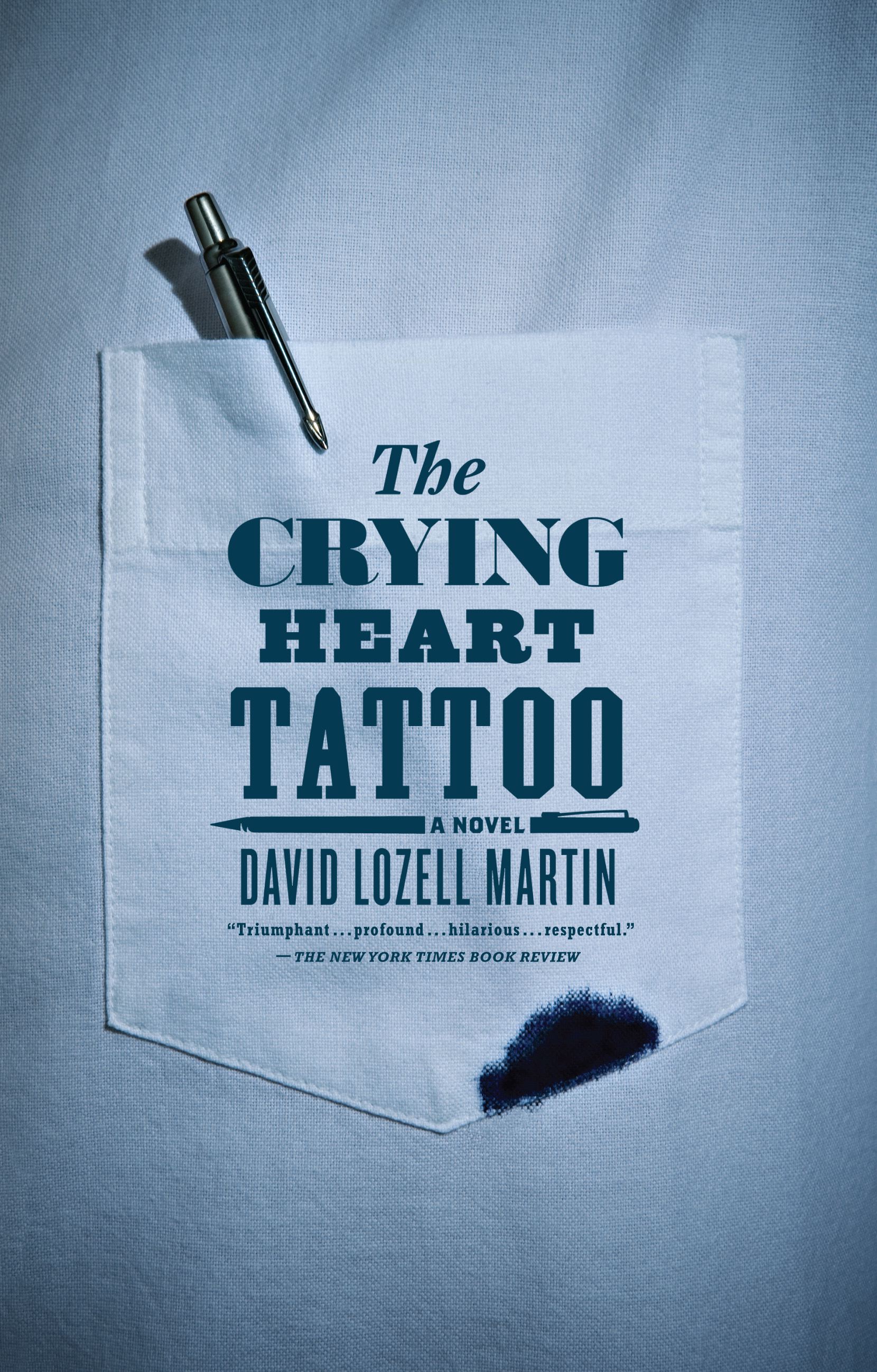The Crying Heart Tattoo  A Novel