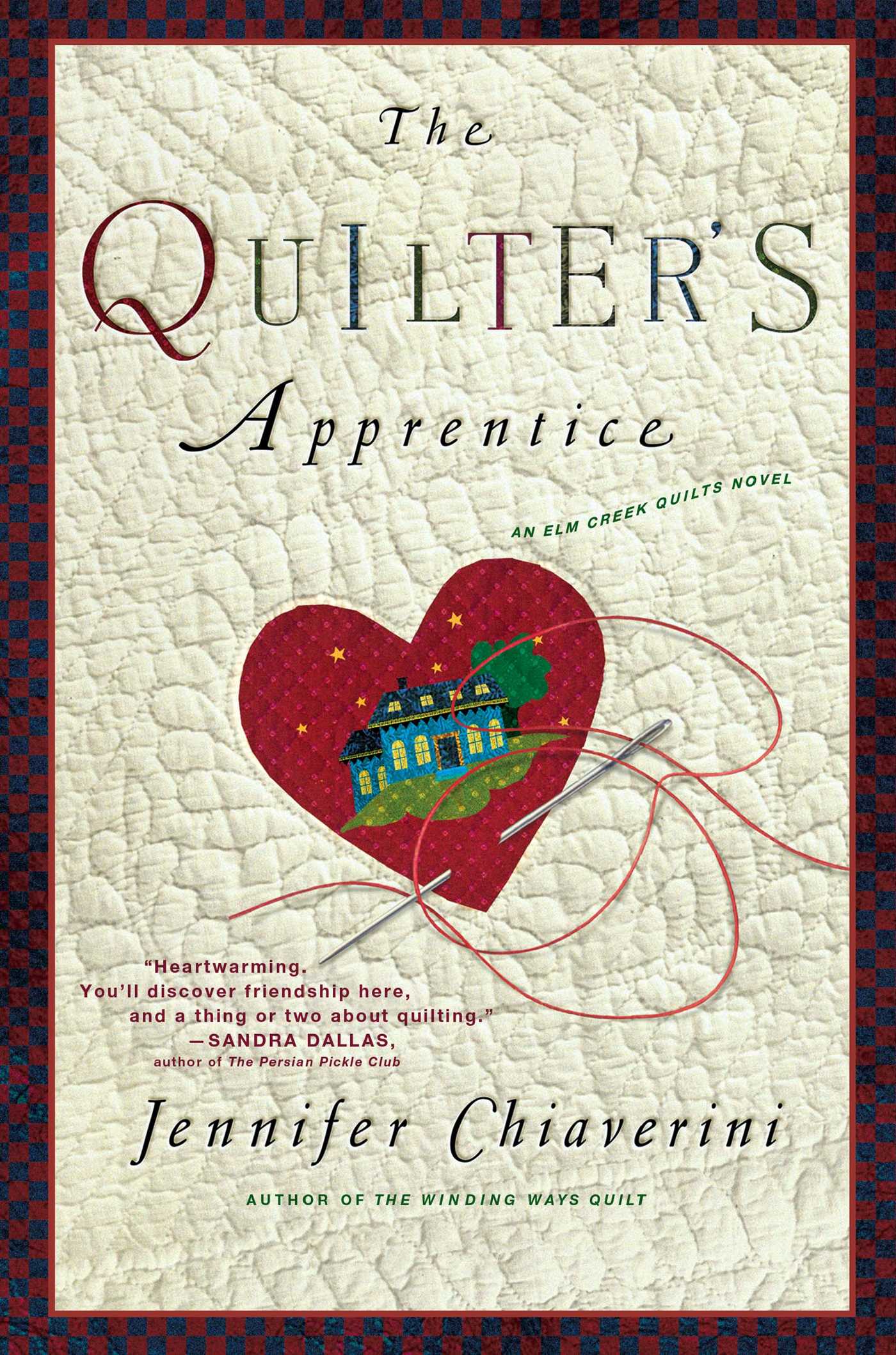 The Quilter's Apprentice  A Novel