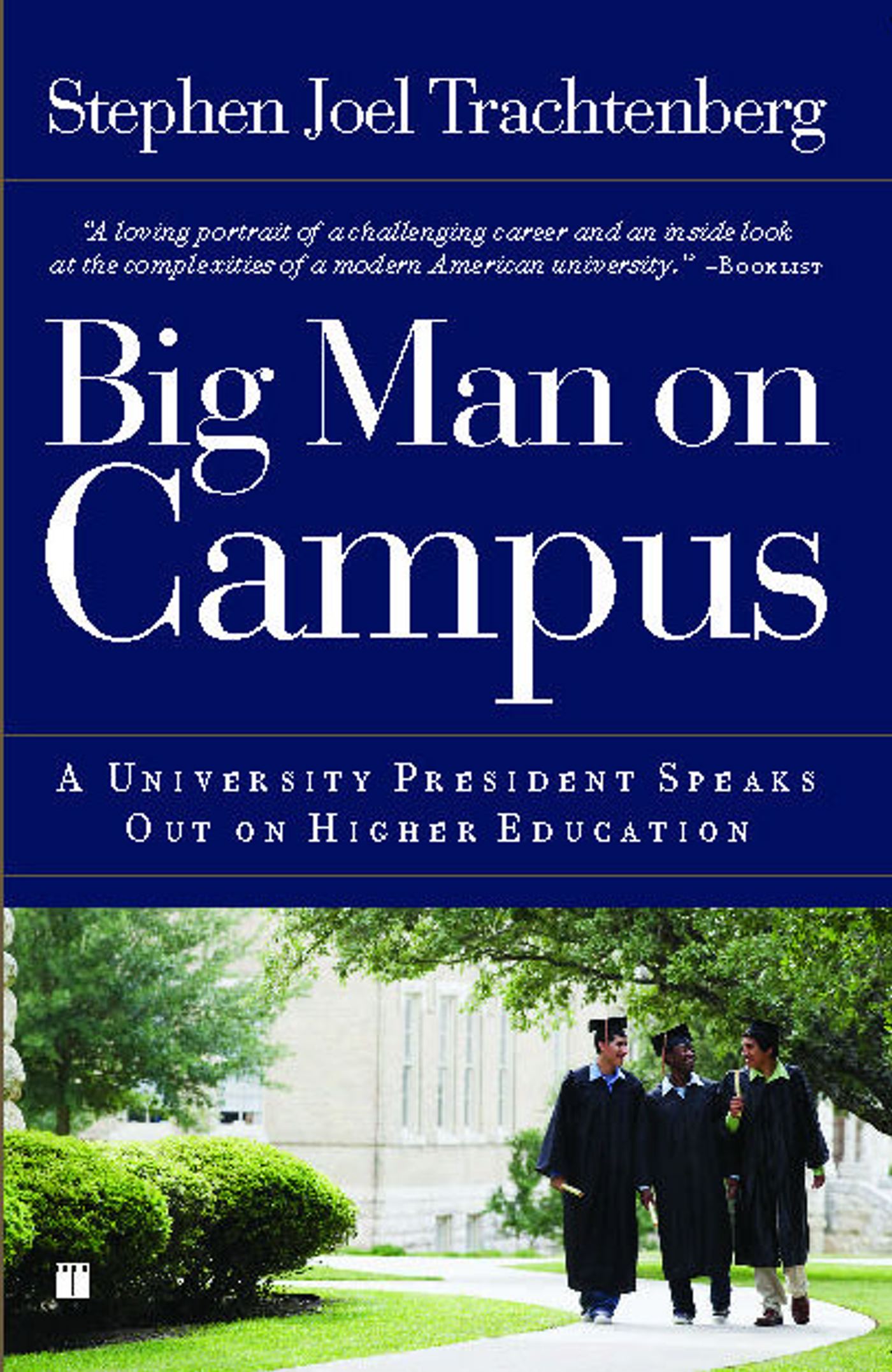 Big Man on Campus A University President Speaks Out on Higher Education