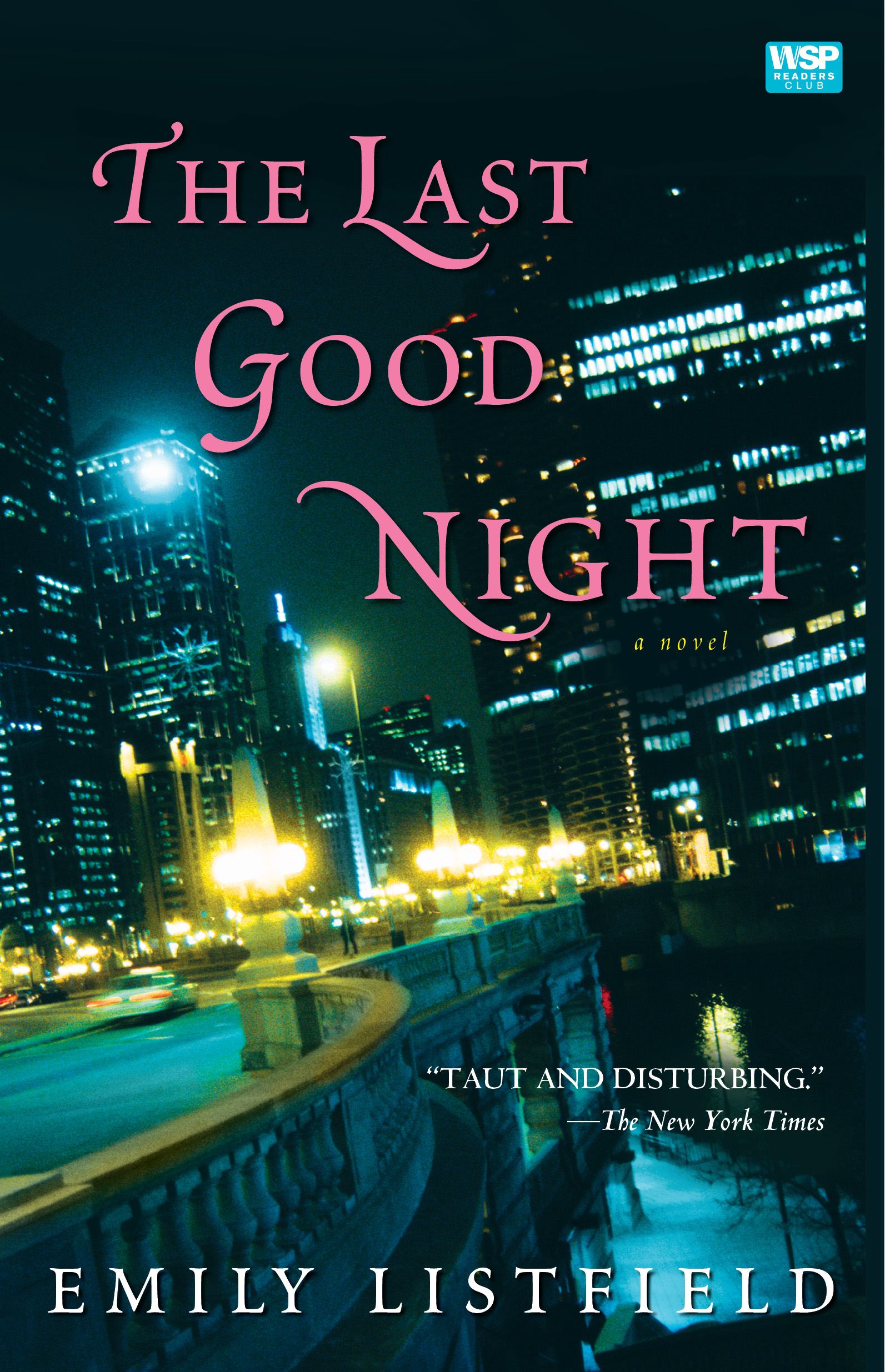 The Last Good Night  A Novel