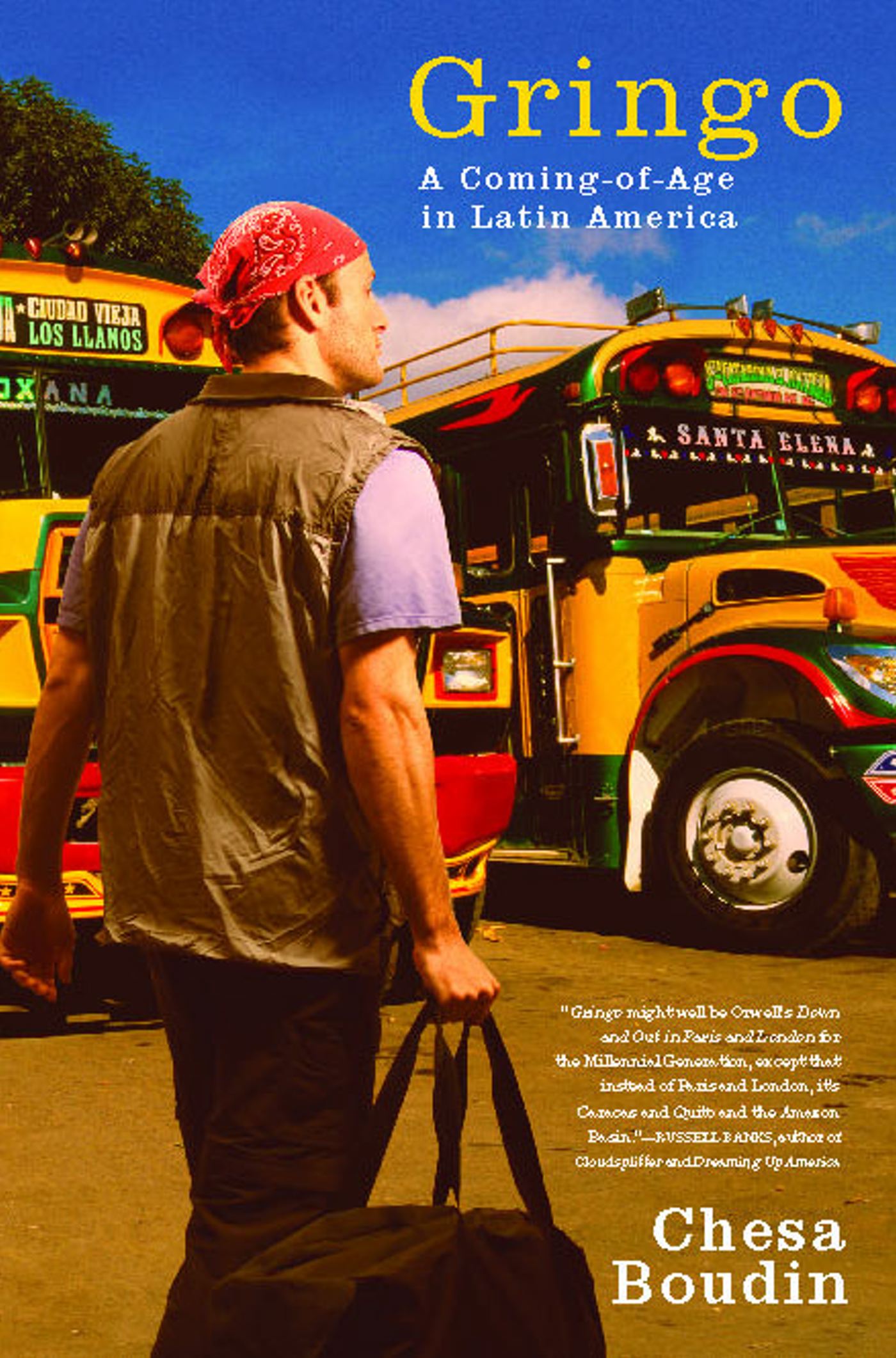 Gringo A Coming of Age in Latin America
