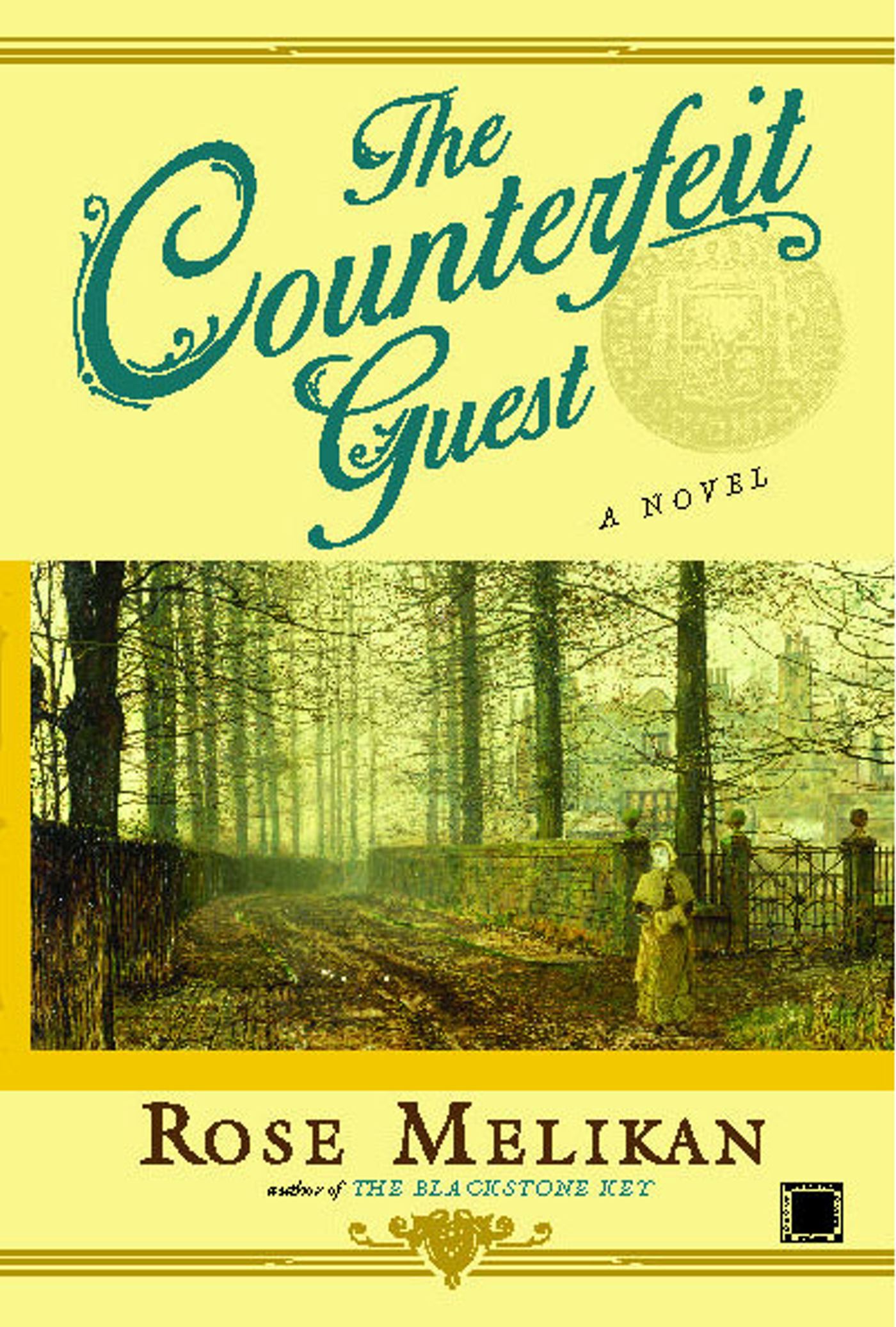 The Counterfeit Guest  A Novel