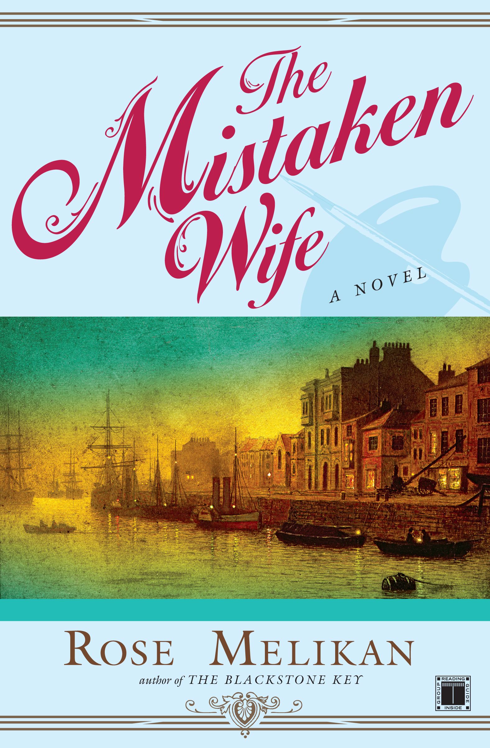 The Mistaken Wife  A Novel
