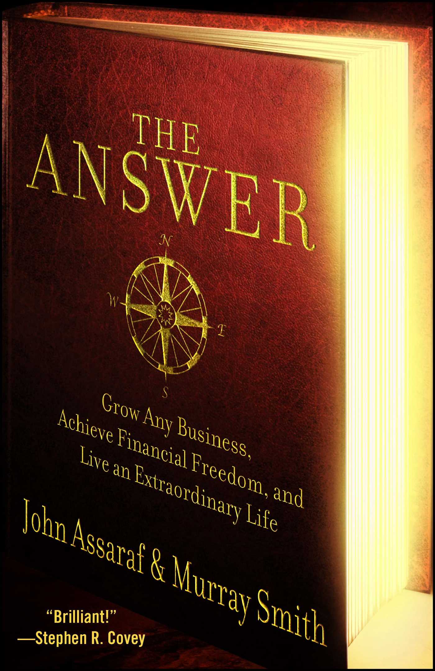 The Answer  Grow Any Business, Achieve Financial Freedom, and Live an Extraordinary Life