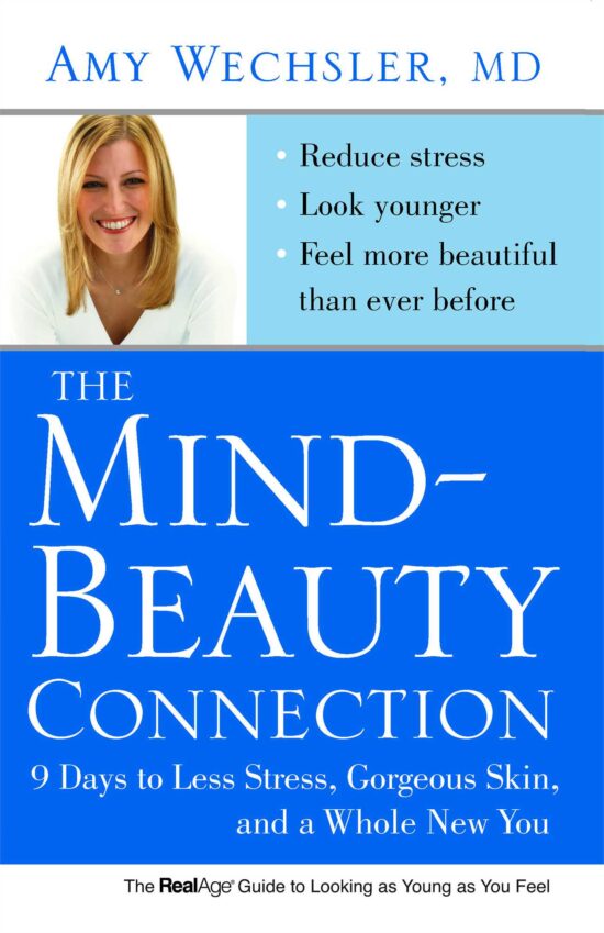 The Mind-Beauty Connection  9 Days to Less Stress, Gorgeous Skin, and a Whole New You.