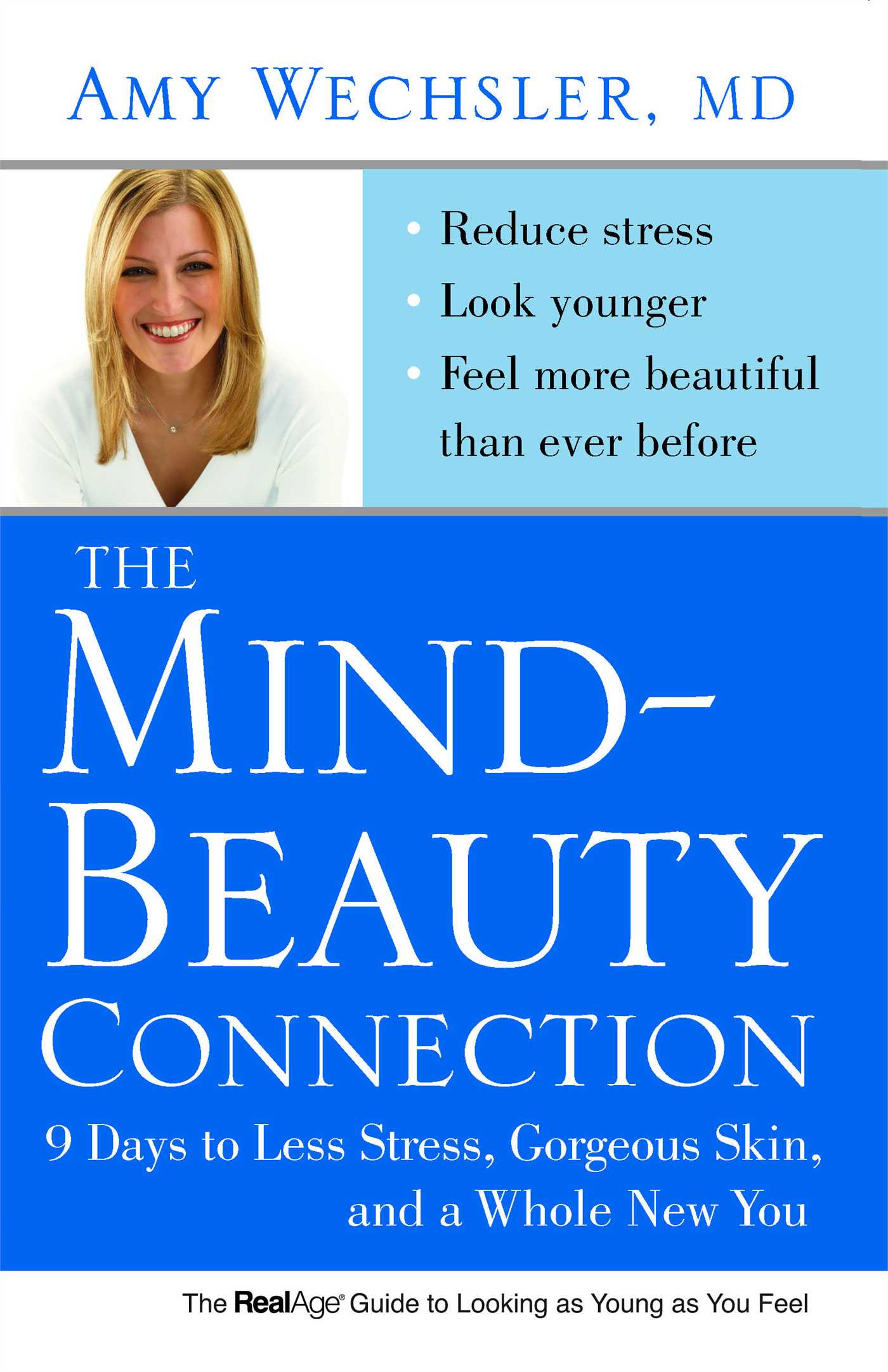 The Mind-Beauty Connection  9 Days to Less Stress, Gorgeous Skin, and a Whole New You.