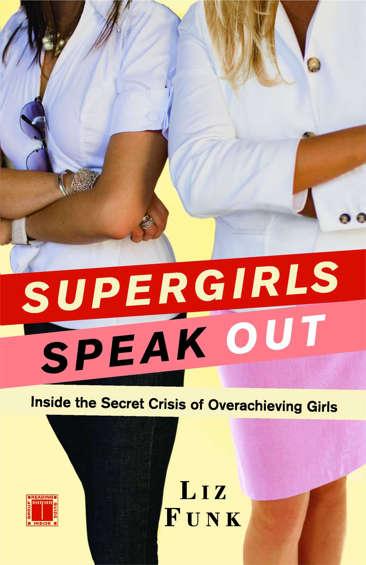Supergirls Speak Out Inside the Secret Crisis of Overachieving Girls 1 Supergirls Speak Out Inside the Secret Crisis of Overachieving Girls