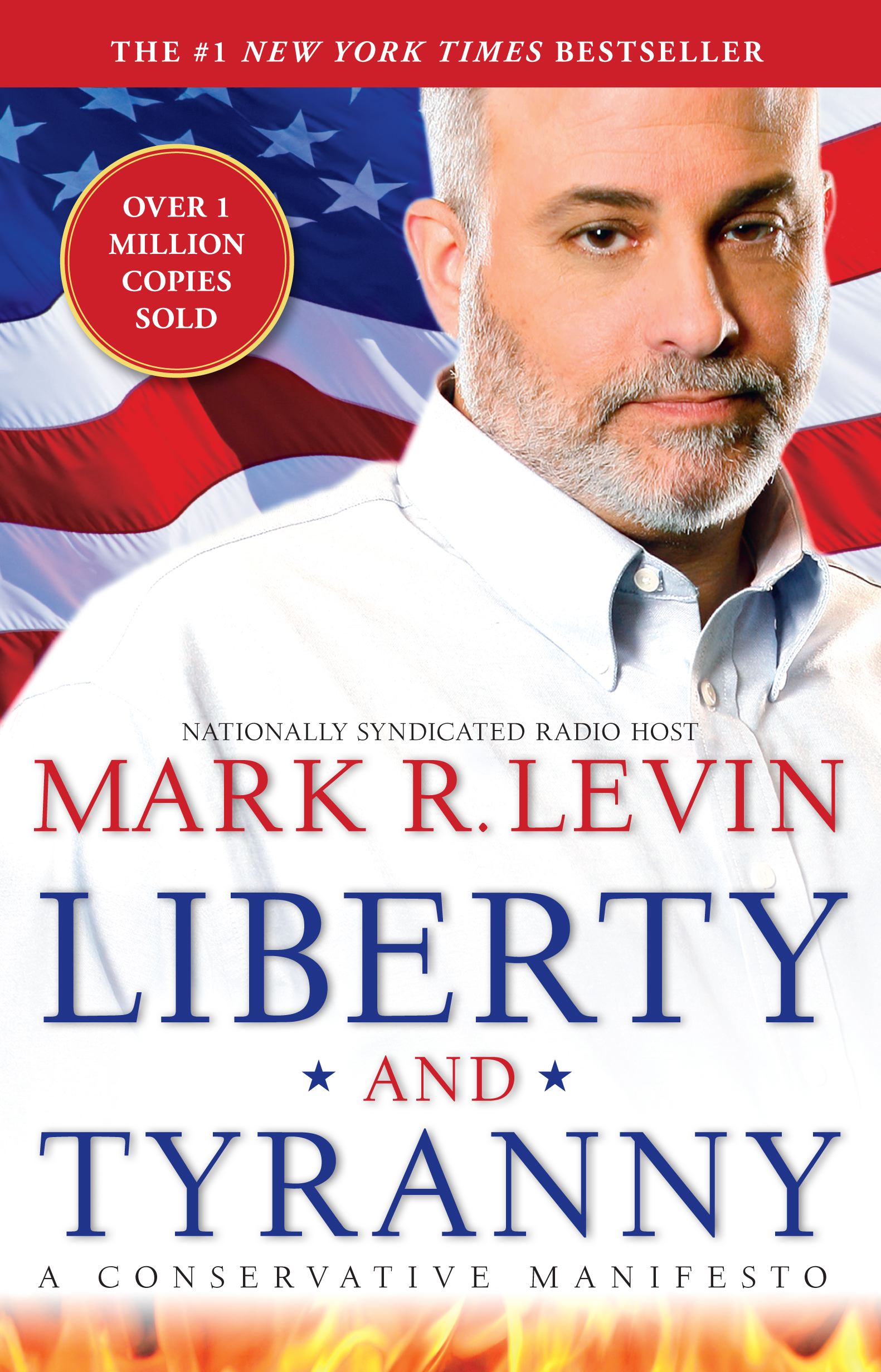 Liberty and Tyranny A Conservative Manifesto