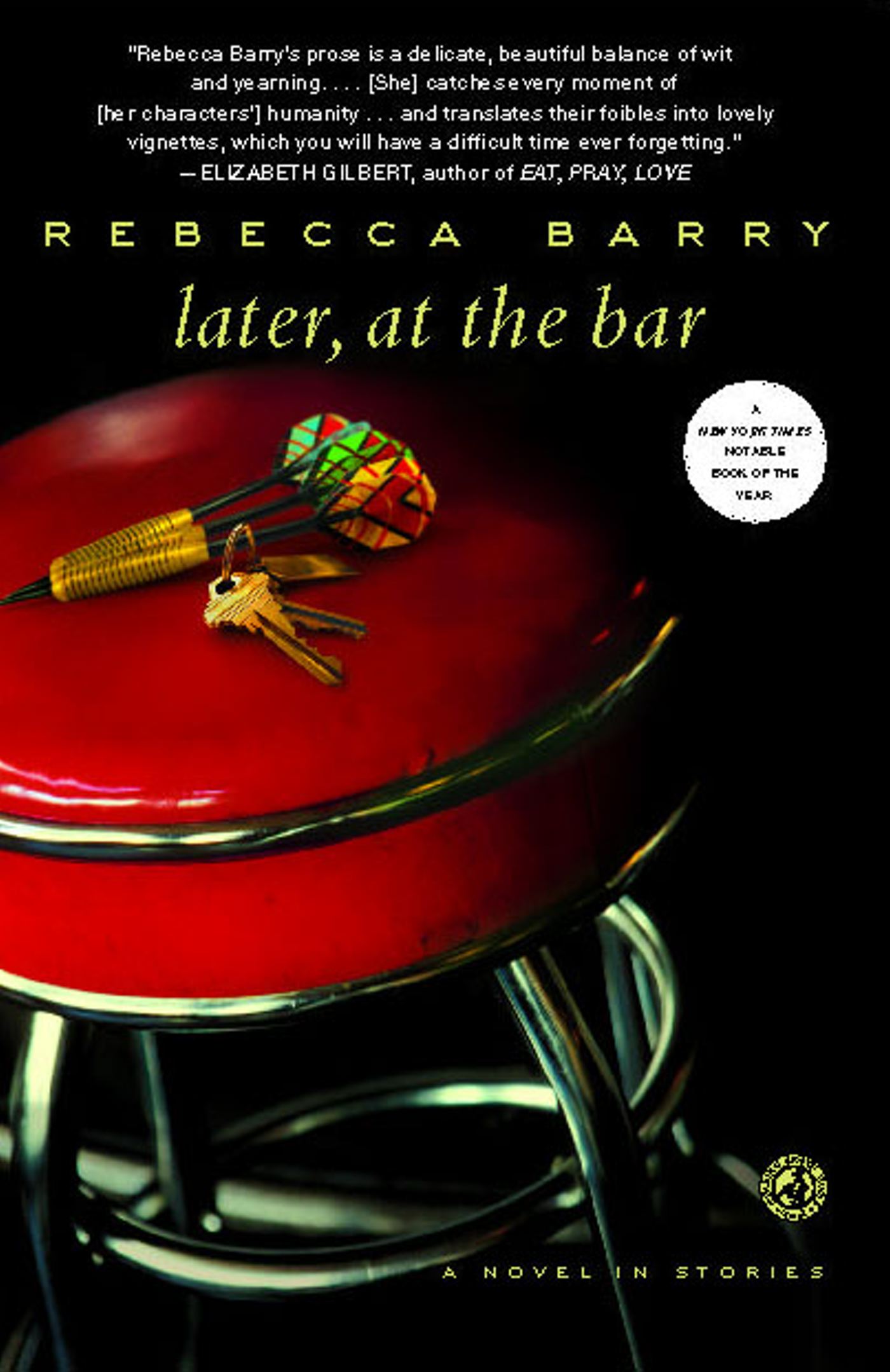 Later, at the Bar A Novel in Stories