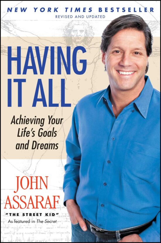 Having It All Achieving Your Life's Goals and Dreams