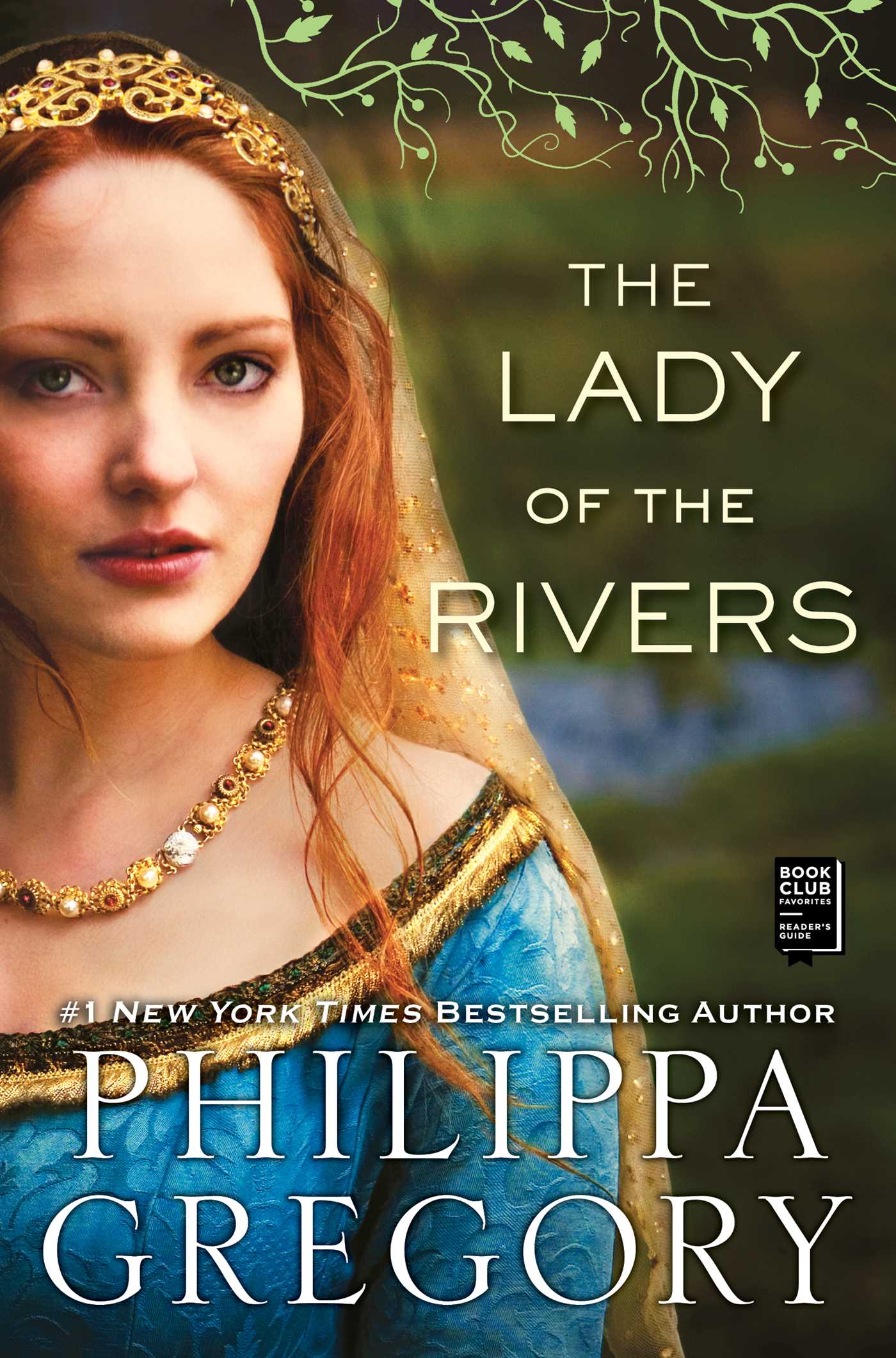 The Lady of the Rivers  A Novel