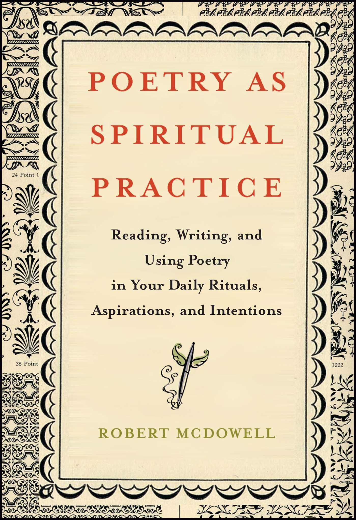 Poetry as Spiritual Practice Reading, Writing, and Using Poetry in Your Daily Rituals, Aspirations, and Intentions