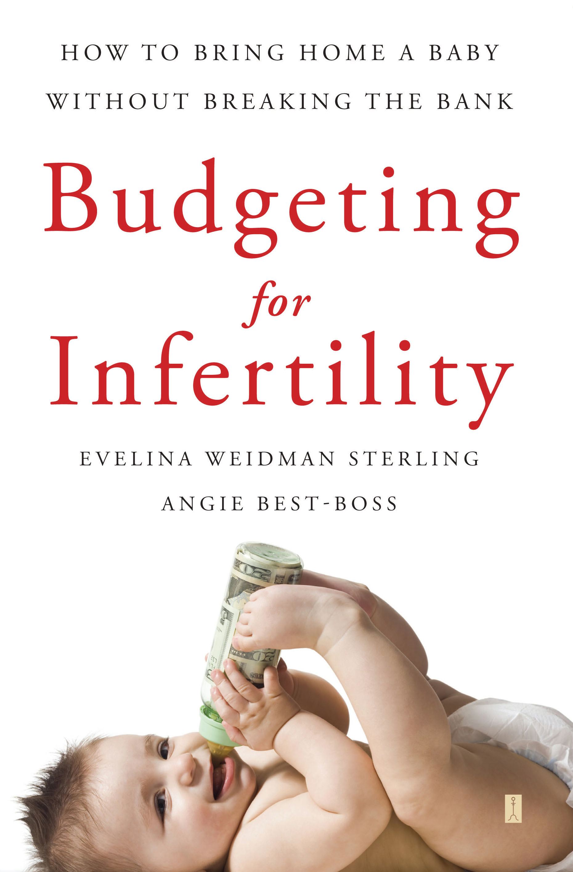 Budgeting for Infertility How to Bring Home a Baby Without Breaking the Bank