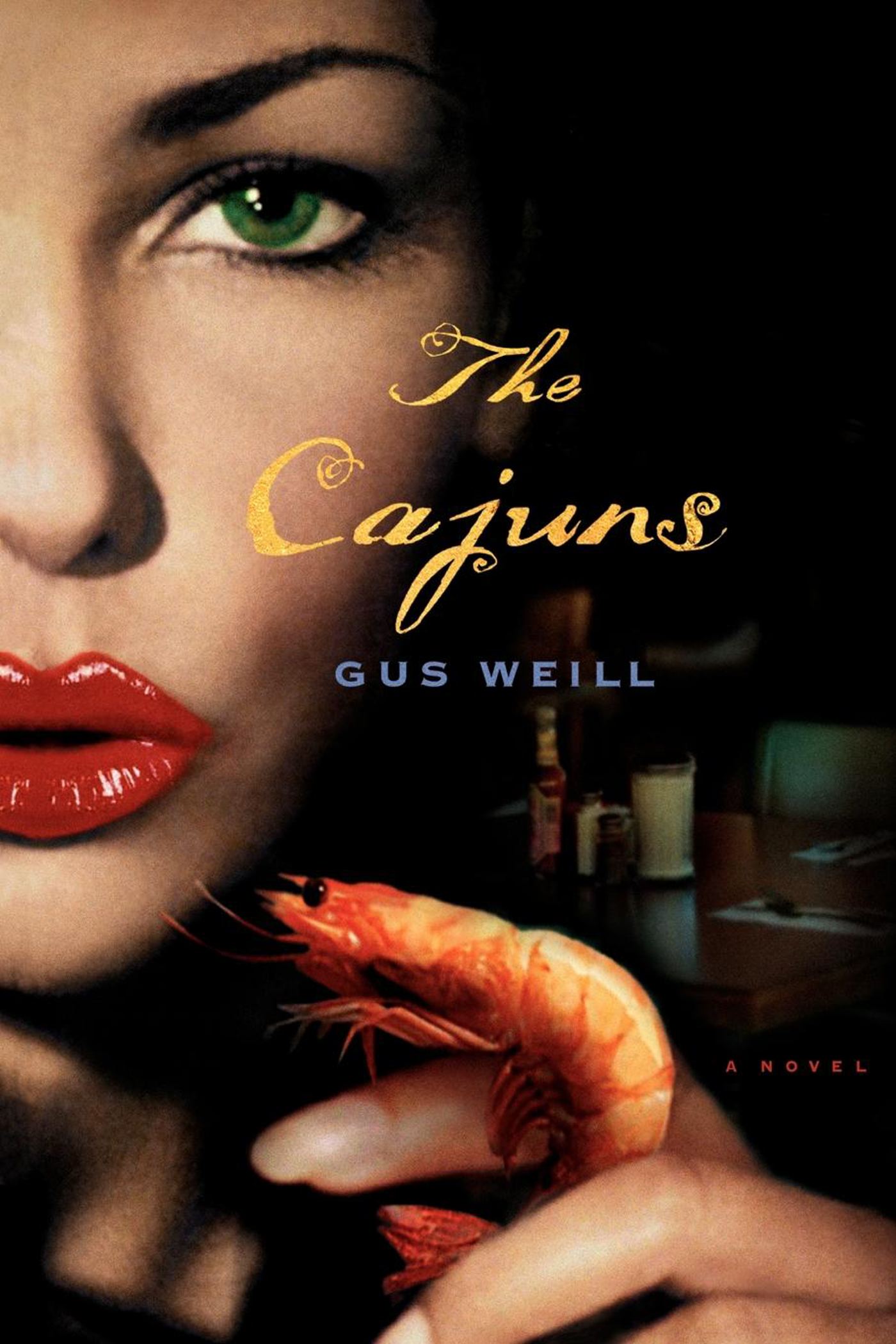 The Cajuns  A Novel