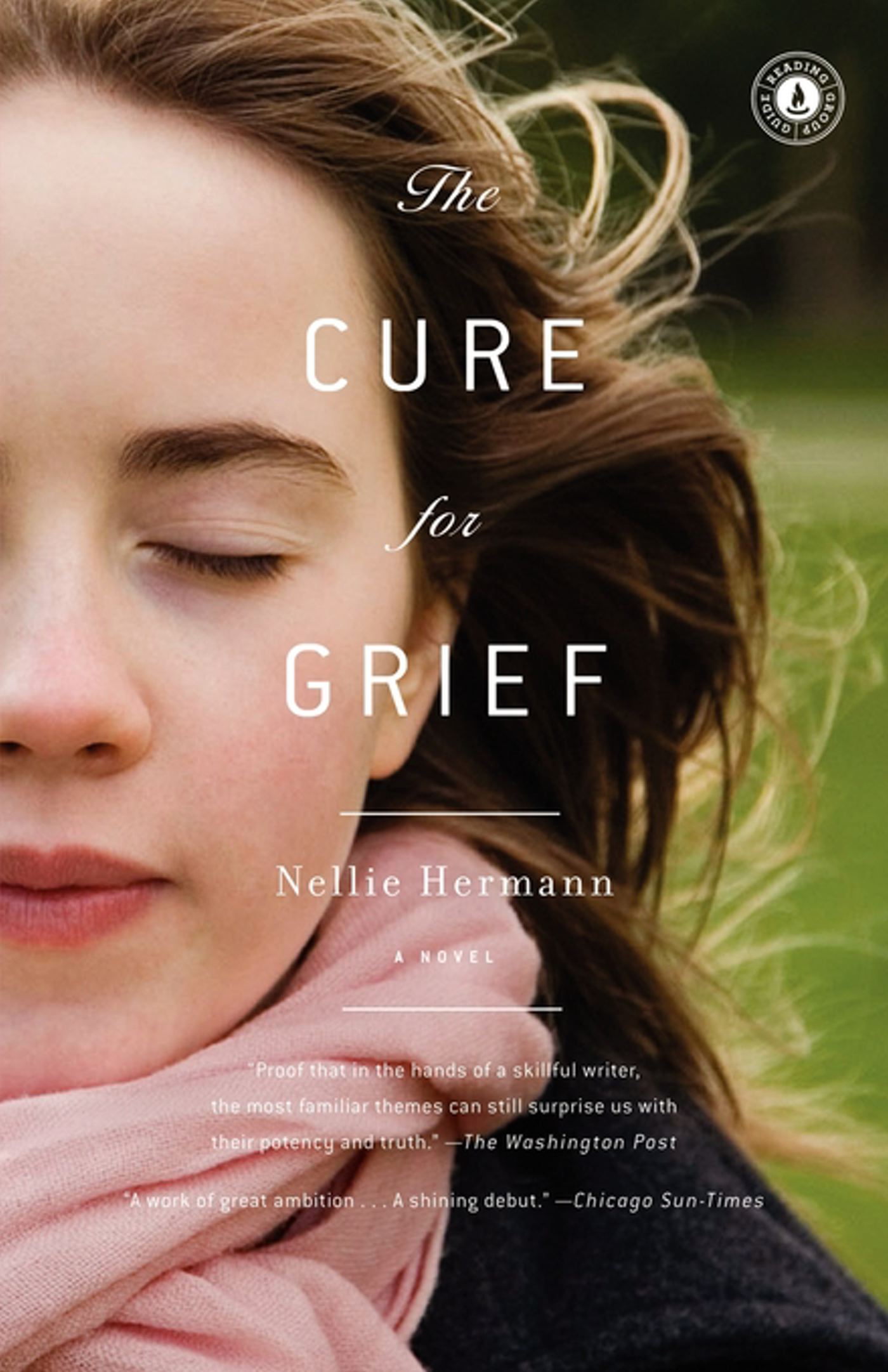 The Cure for Grief  A Novel
