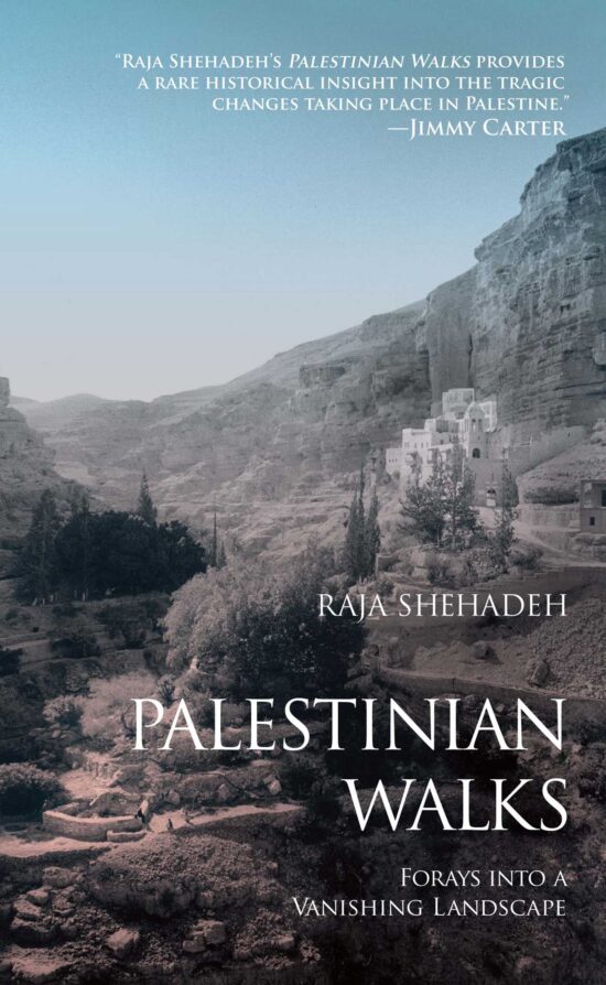 Palestinian Walks Forays into a Vanishing Landscape