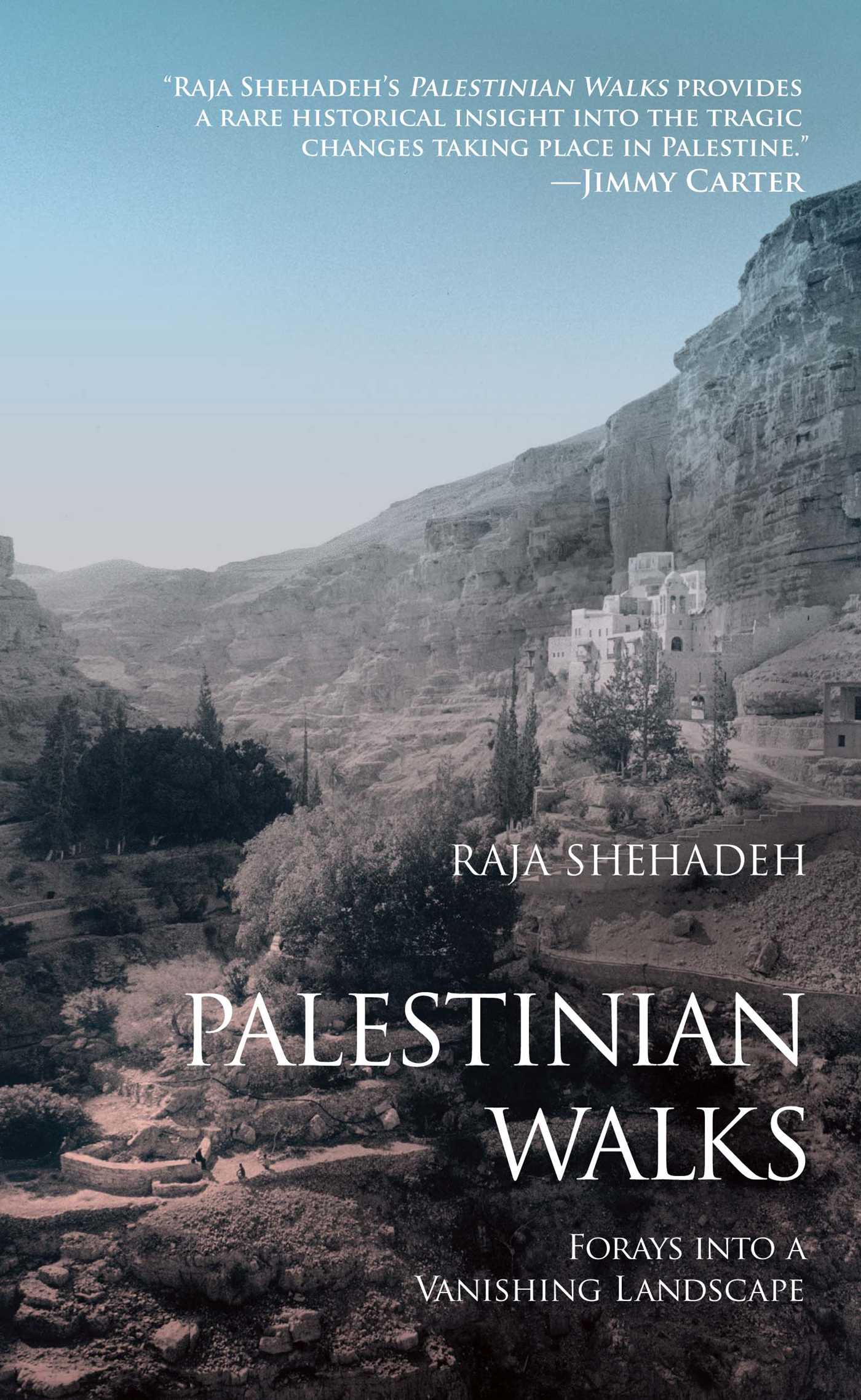 Palestinian Walks Forays into a Vanishing Landscape
