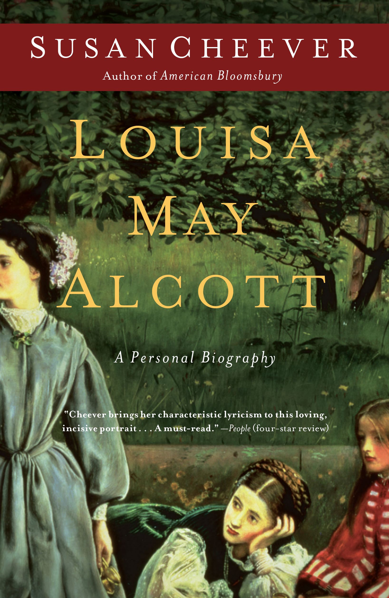 Louisa May Alcott A Personal Biography