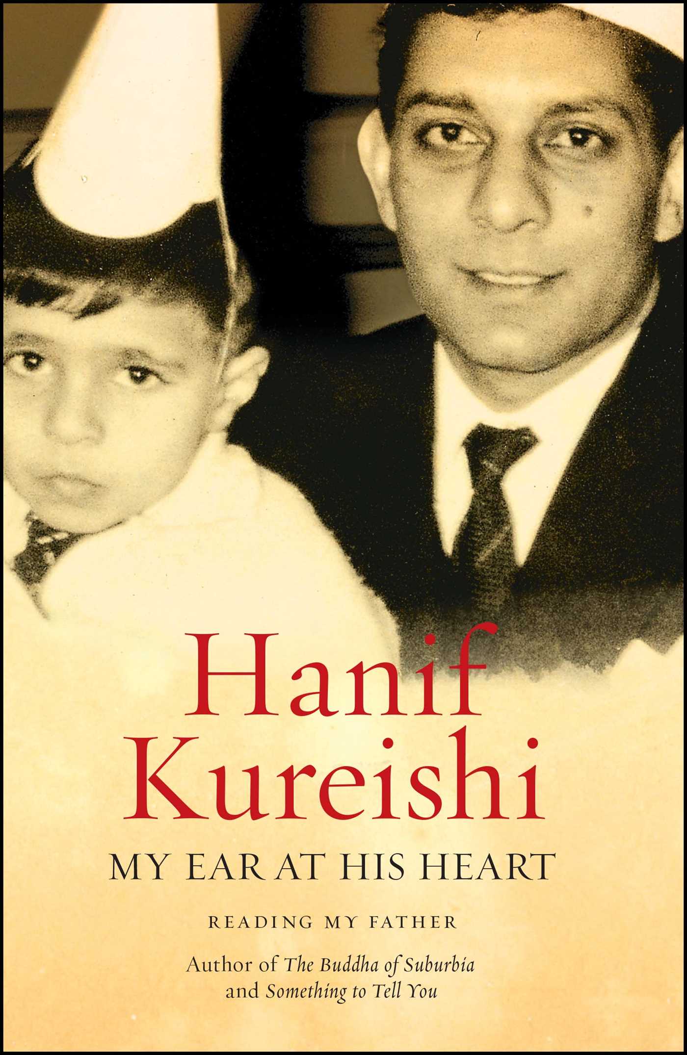 My Ear at His Heart Reading My Father