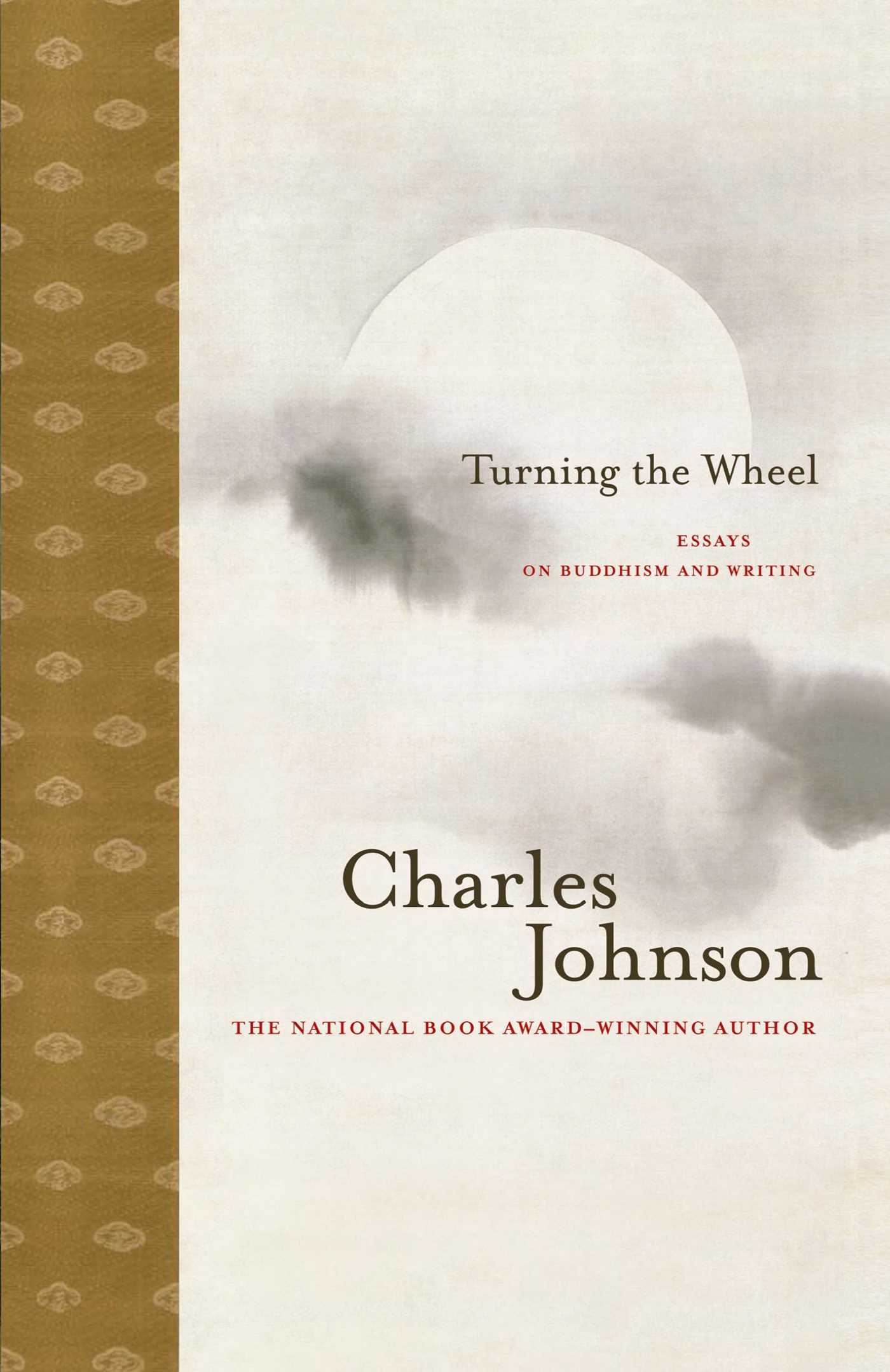 Turning the Wheel Essays on Buddhism and Writing