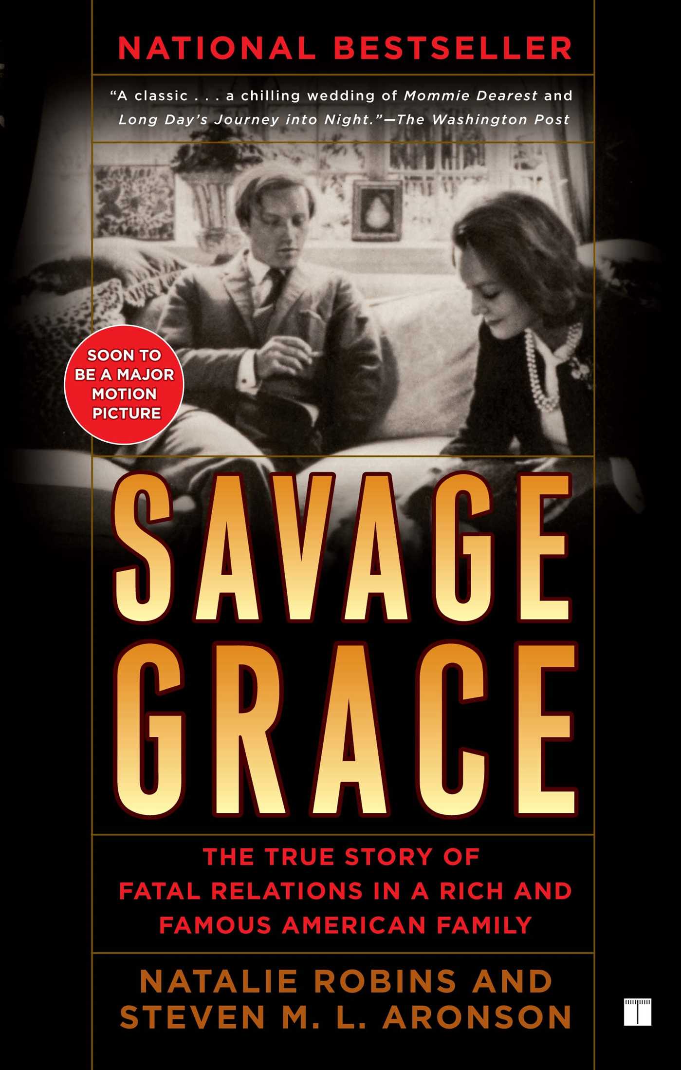 Savage Grace The True Story of Fatal Relations in a Rich and Famous American Family