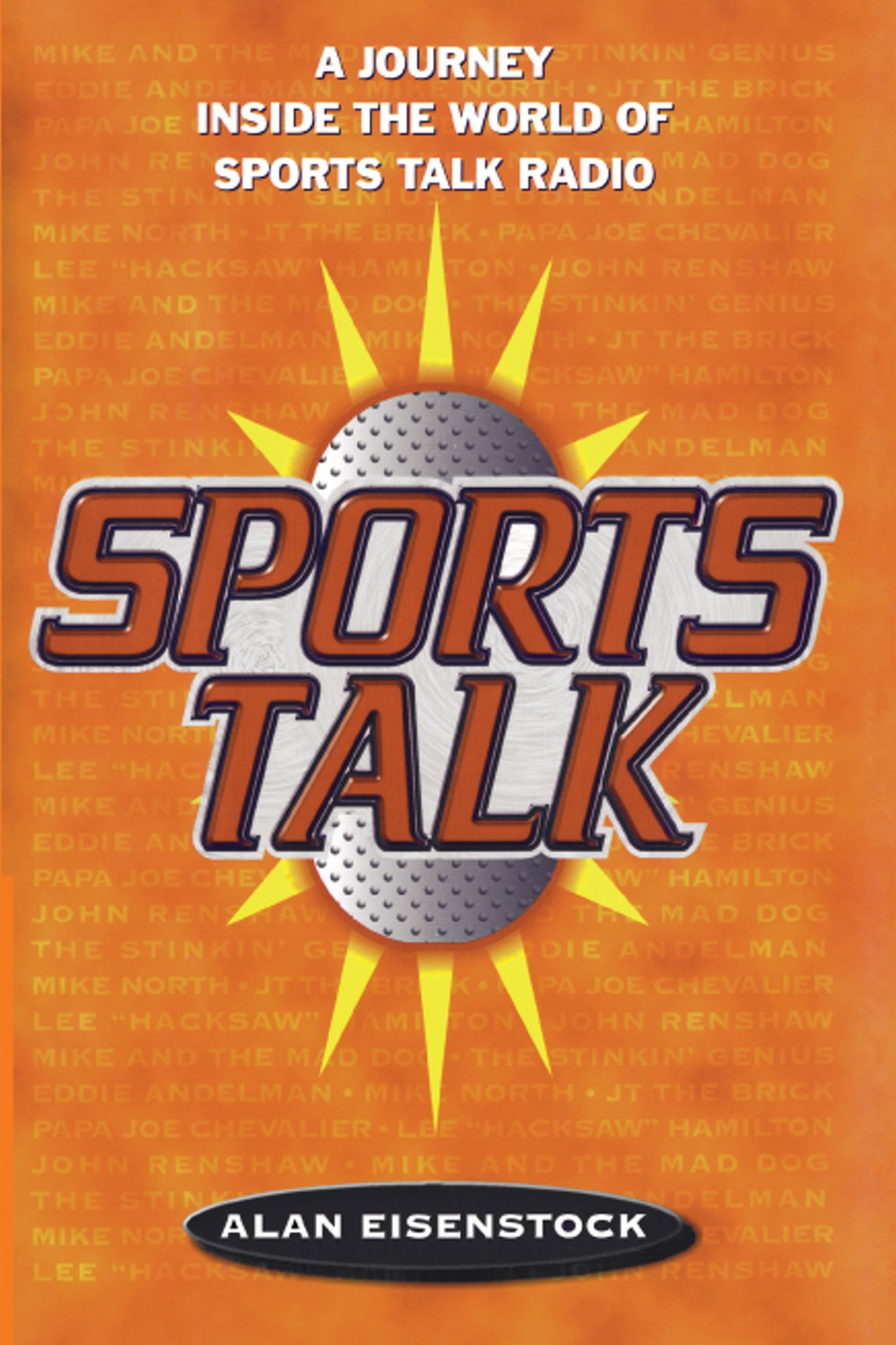 Sports Talk A Journey Inside the World of Sports Talk Radio