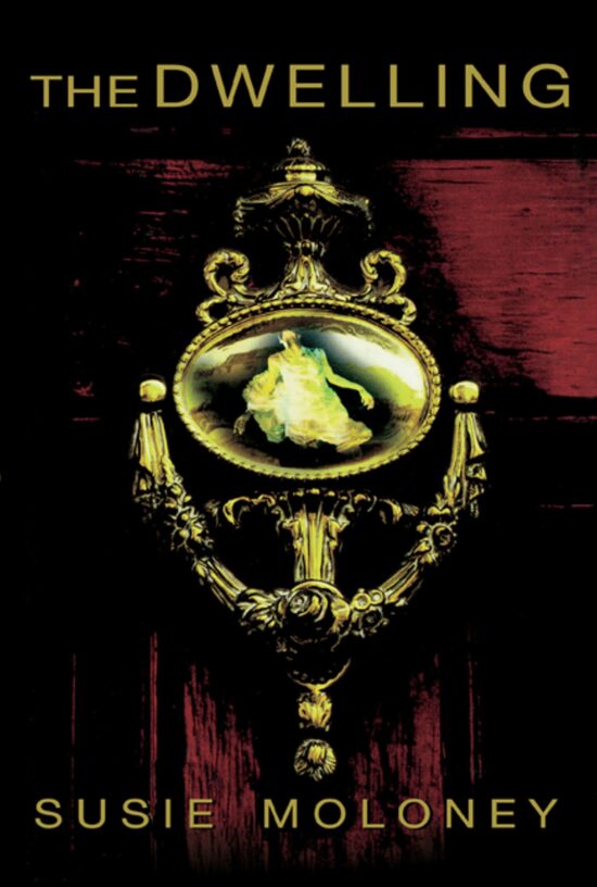 The Dwelling  A Novel