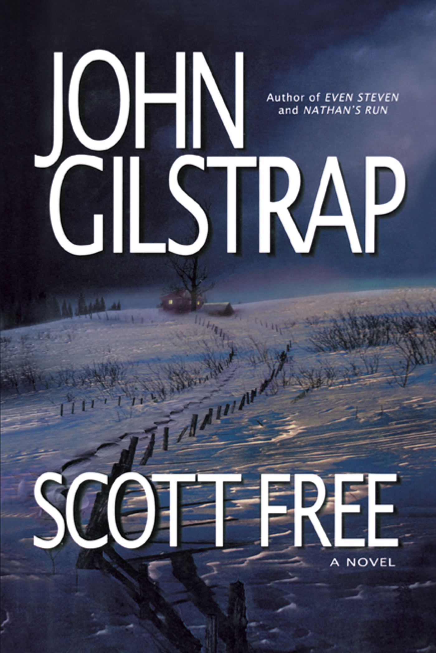 Scott Free A Thriller by the Author of EVEN STEVEN and NATHAN'S RUN