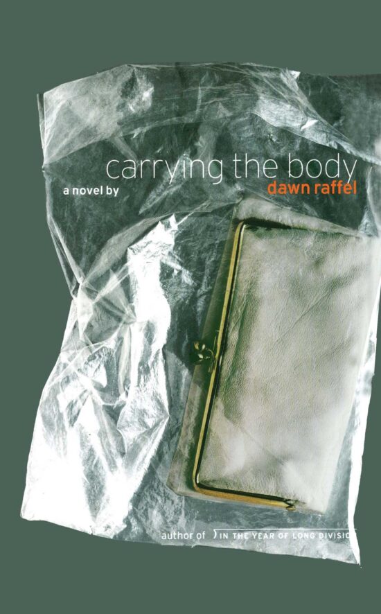 Carrying the Body A Novel