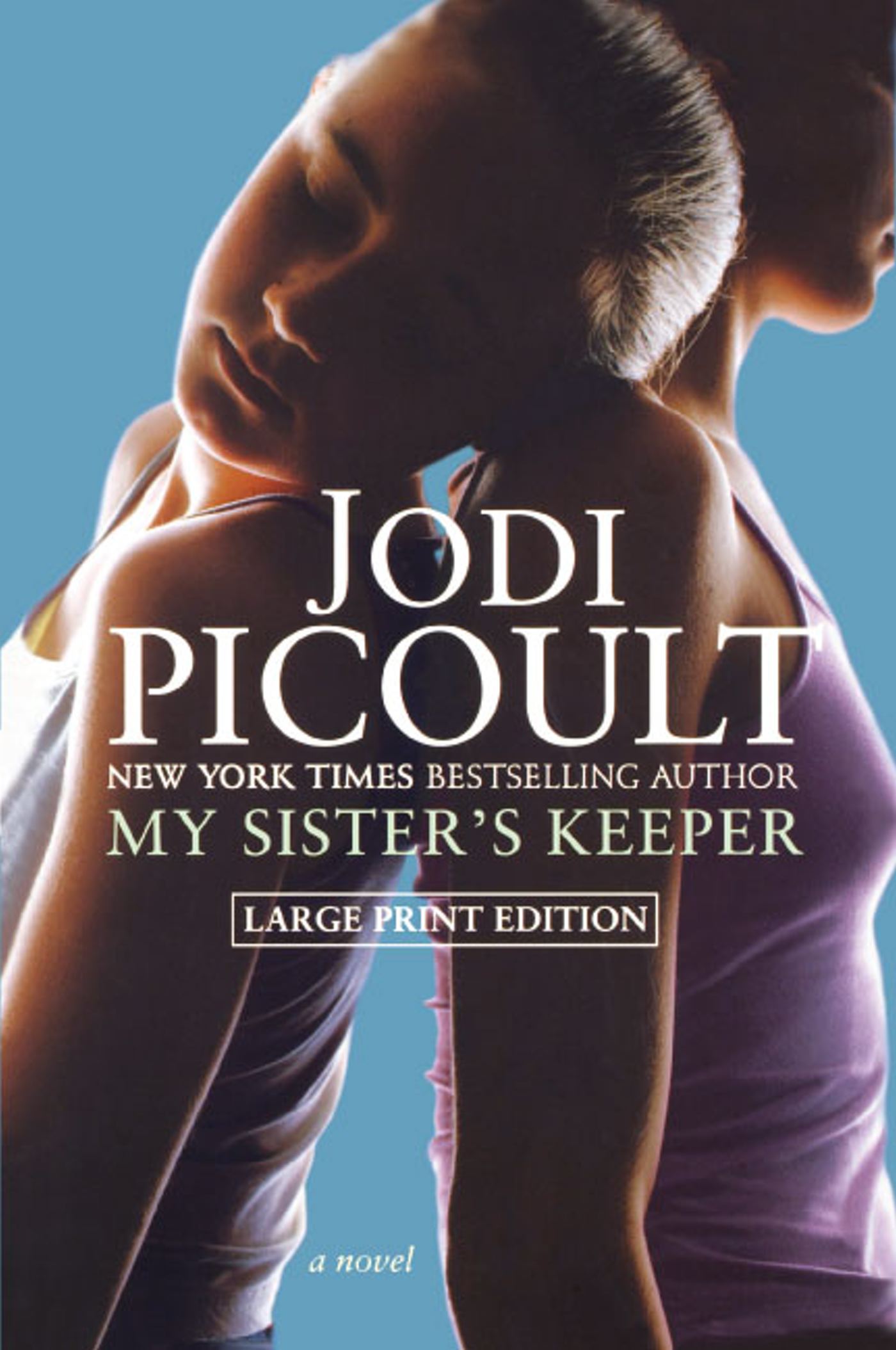 My Sister's Keeper A Novel
