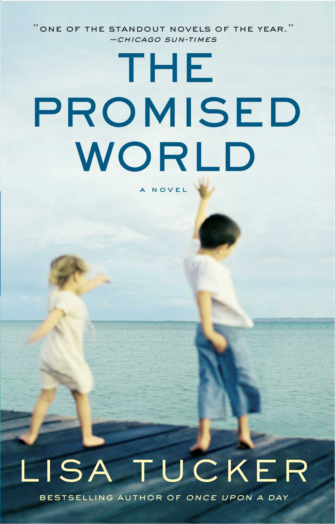 The Promised World  A Novel