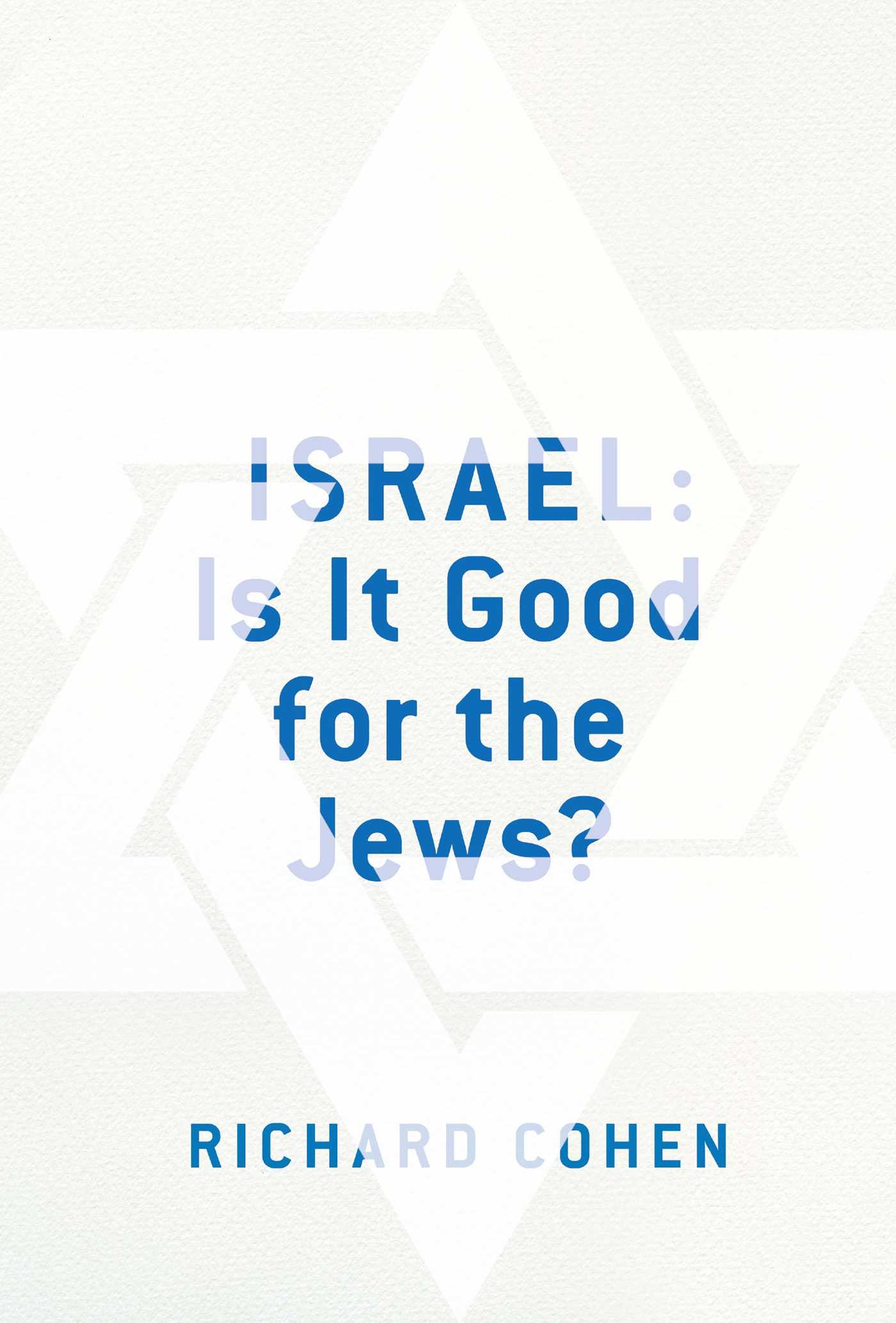 Israel: Is It Good for the Jews?