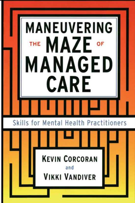 Maneuvering the Maze Skills for Mental Health Practitioners
