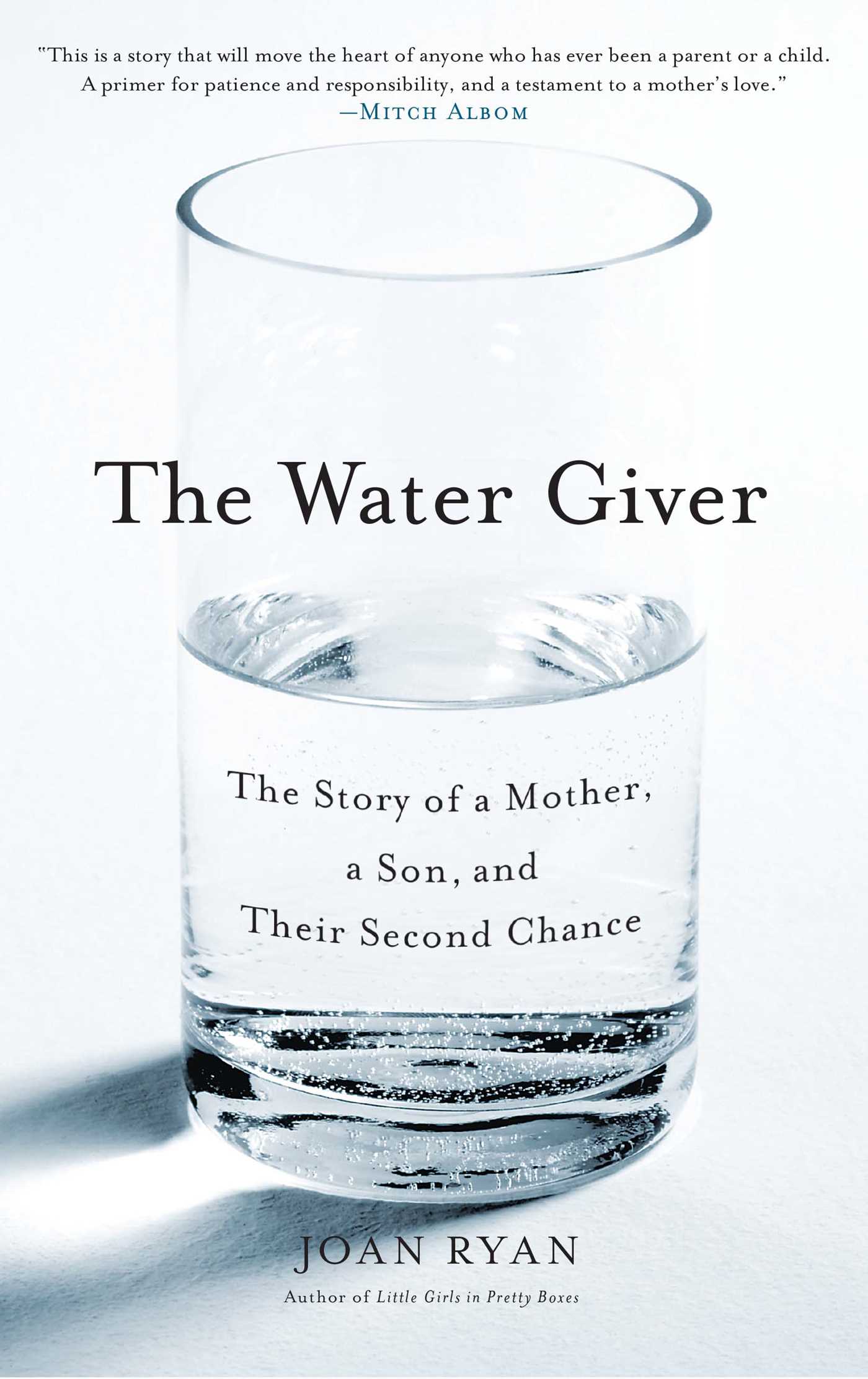 The Water Giver  The Story of a Mother, a Son, and Their Second Chance