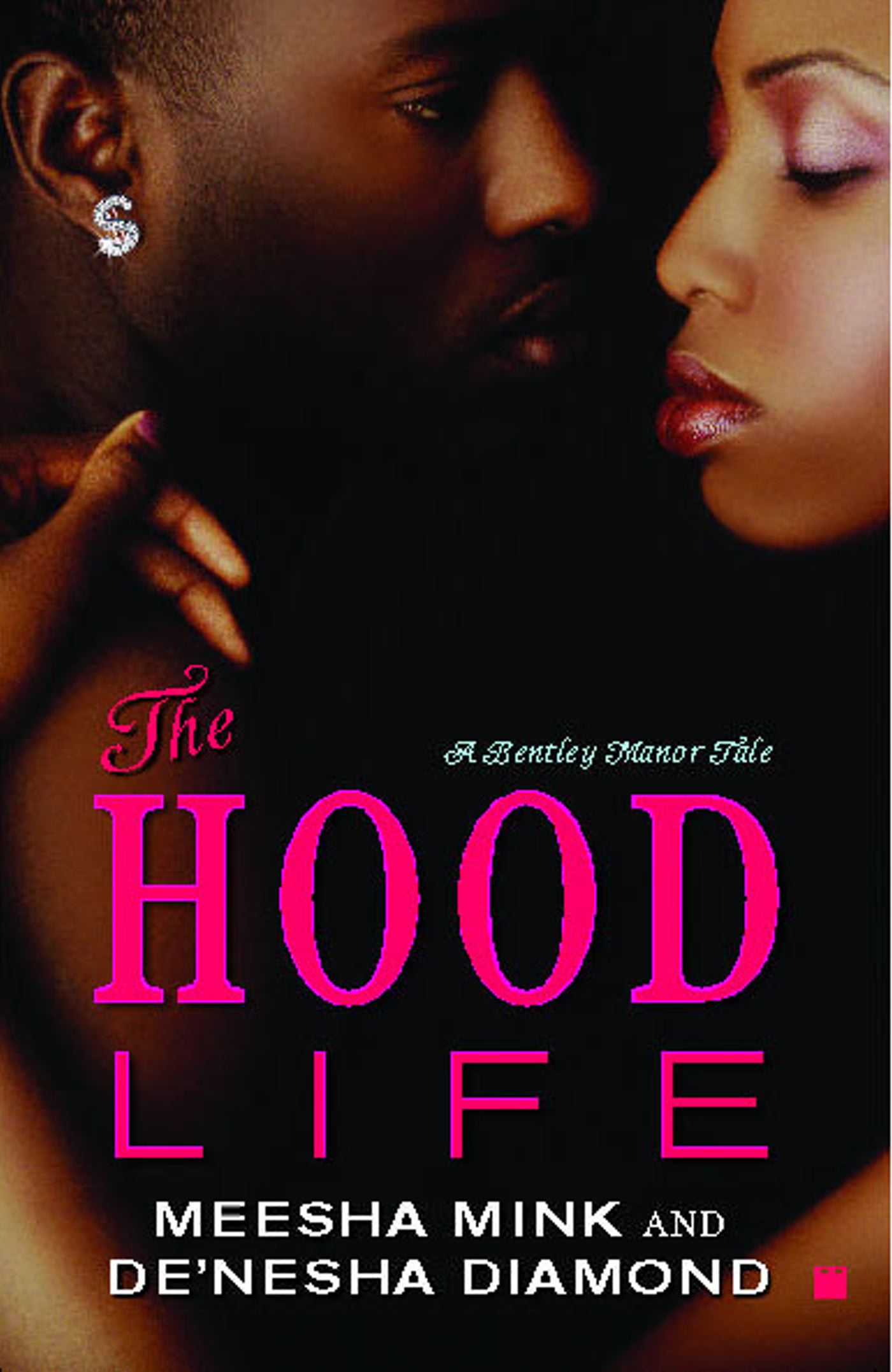 The Hood Life  A Bentley Manor Tale