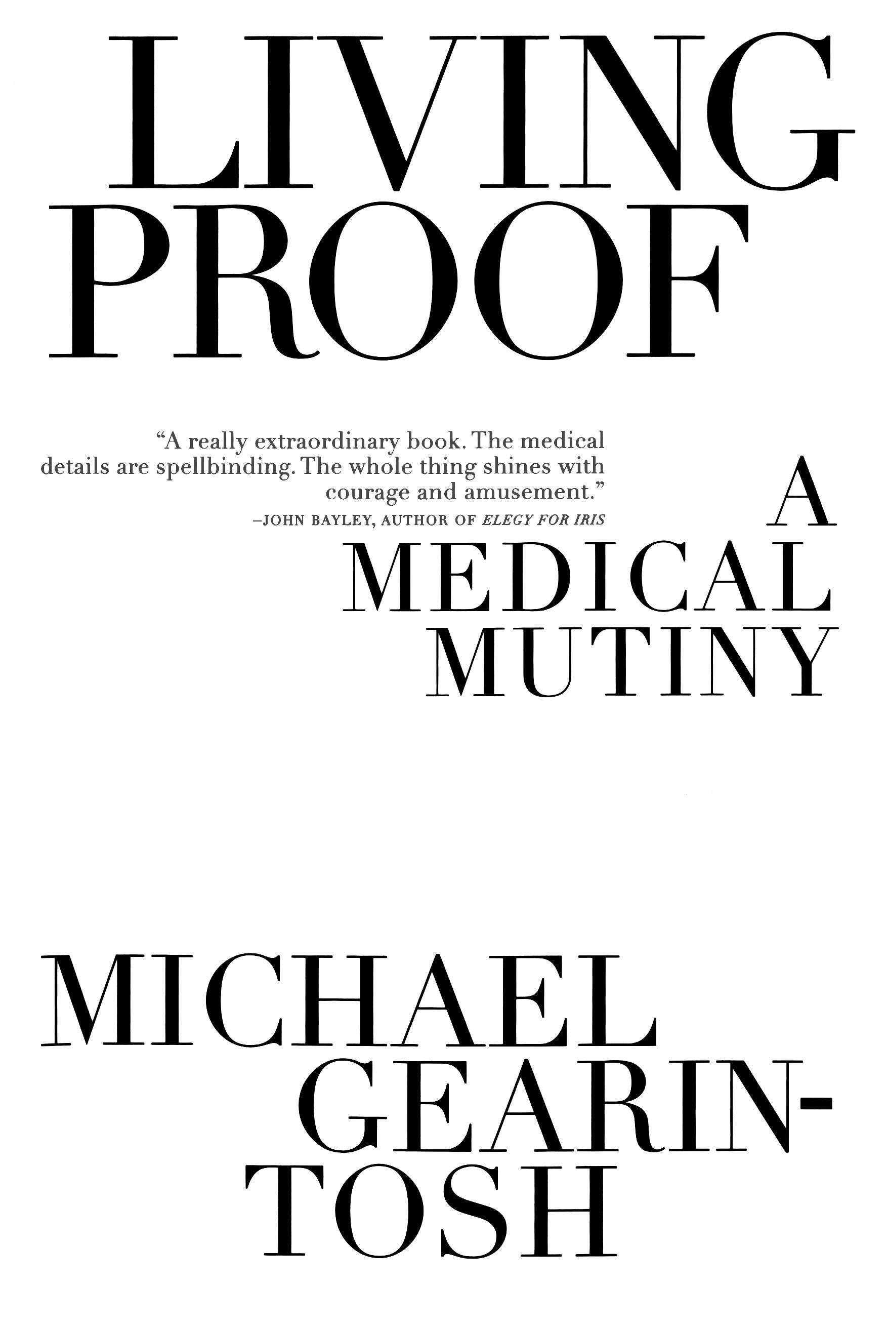 Living Proof A Medical Mutiny