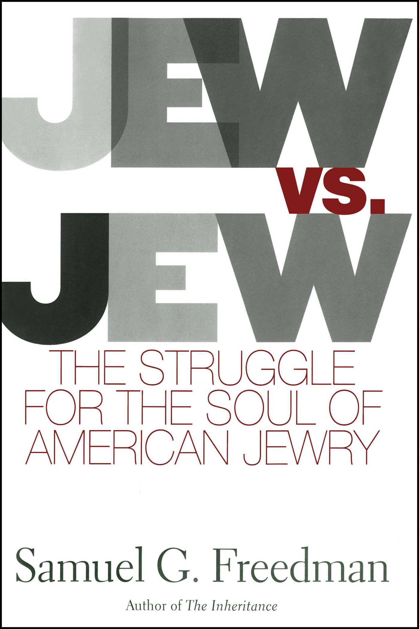 Jew Vs Jew The Struggle For The Soul Of American Jewry