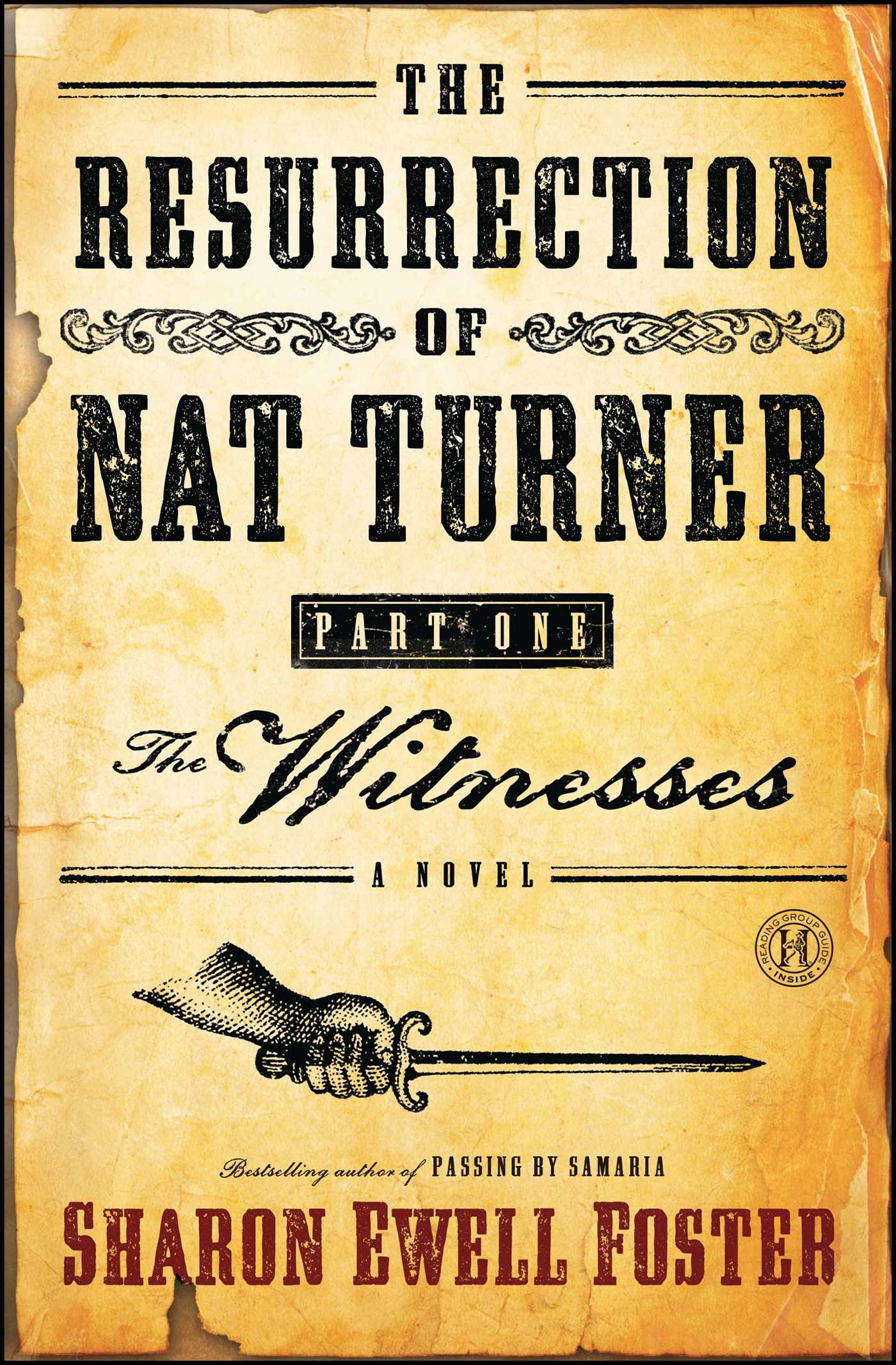 The Resurrection of Nat Turner, Part 1: The Witnesses  A Novel